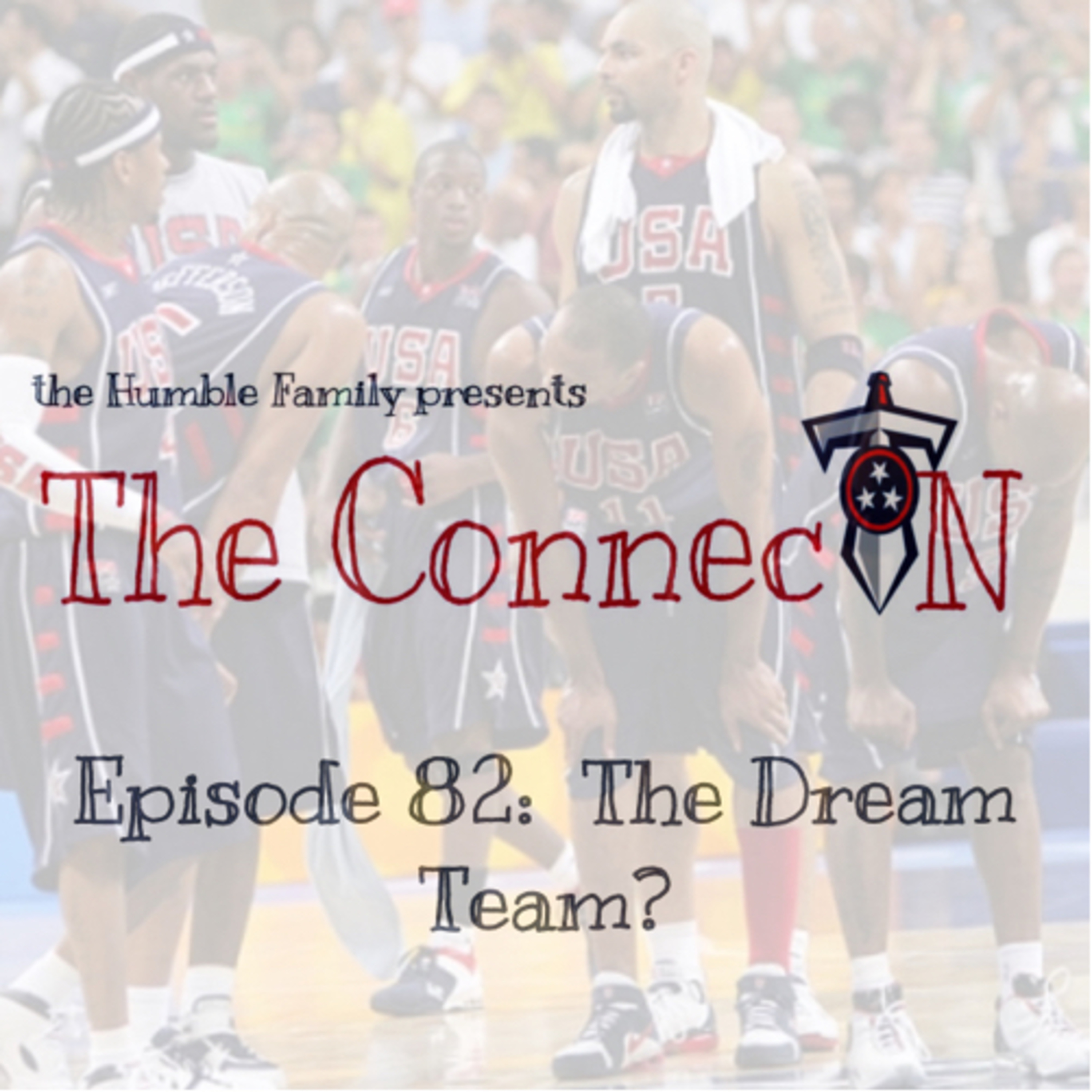 Episode 82: The Dream Team? episode artwork