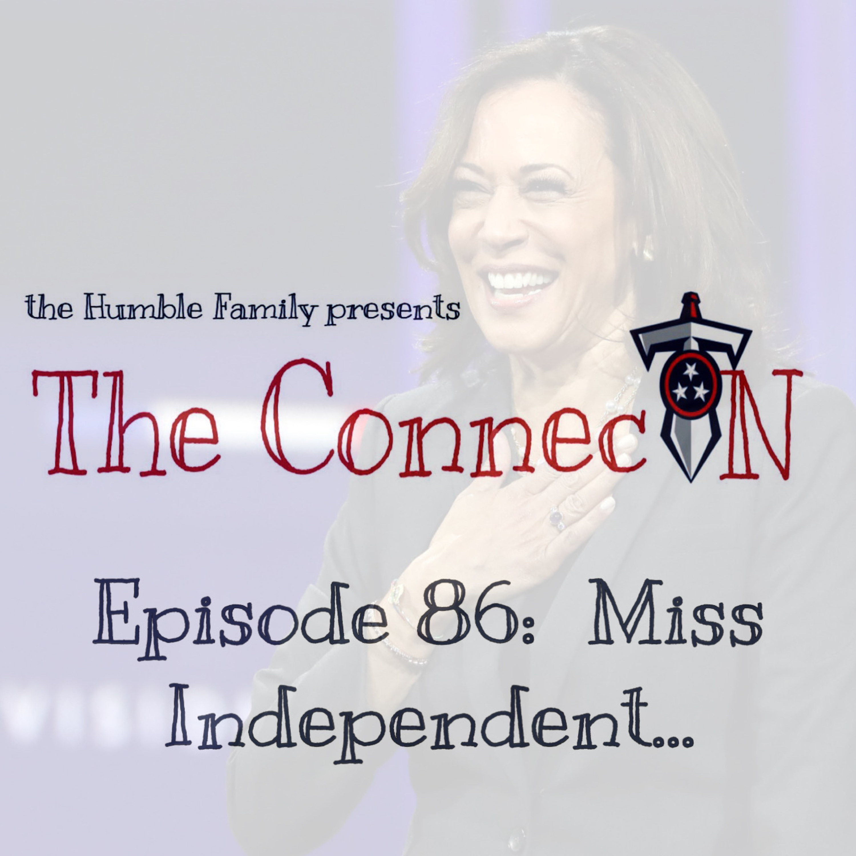 Episode 86: Miss Independent... episode artwork