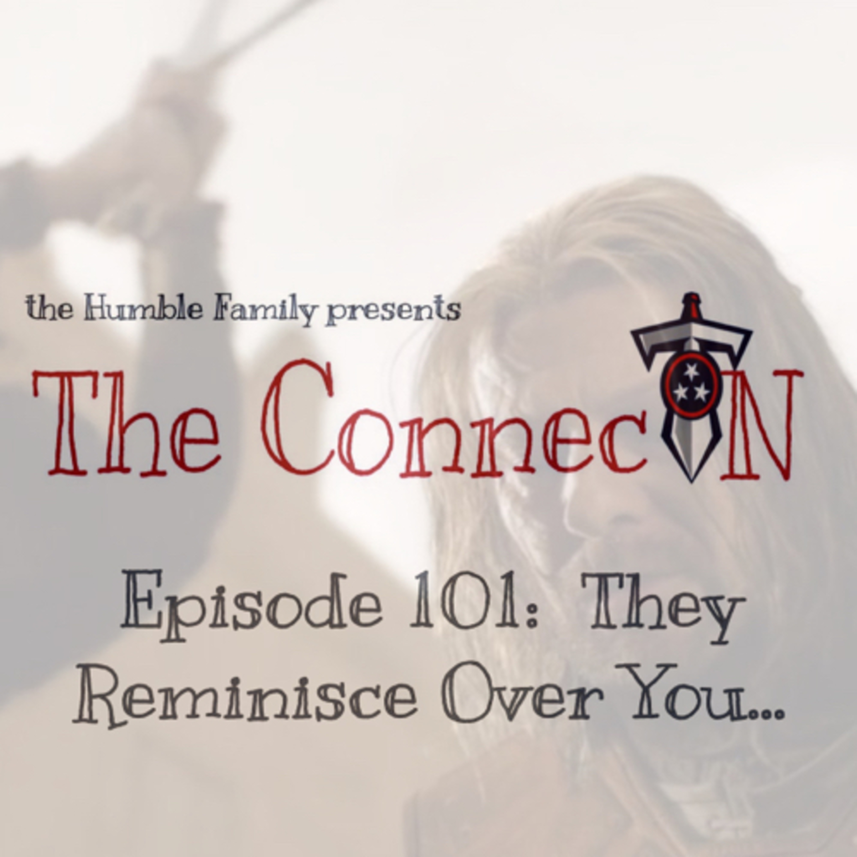 Episode 101: They Reminisce Over You...