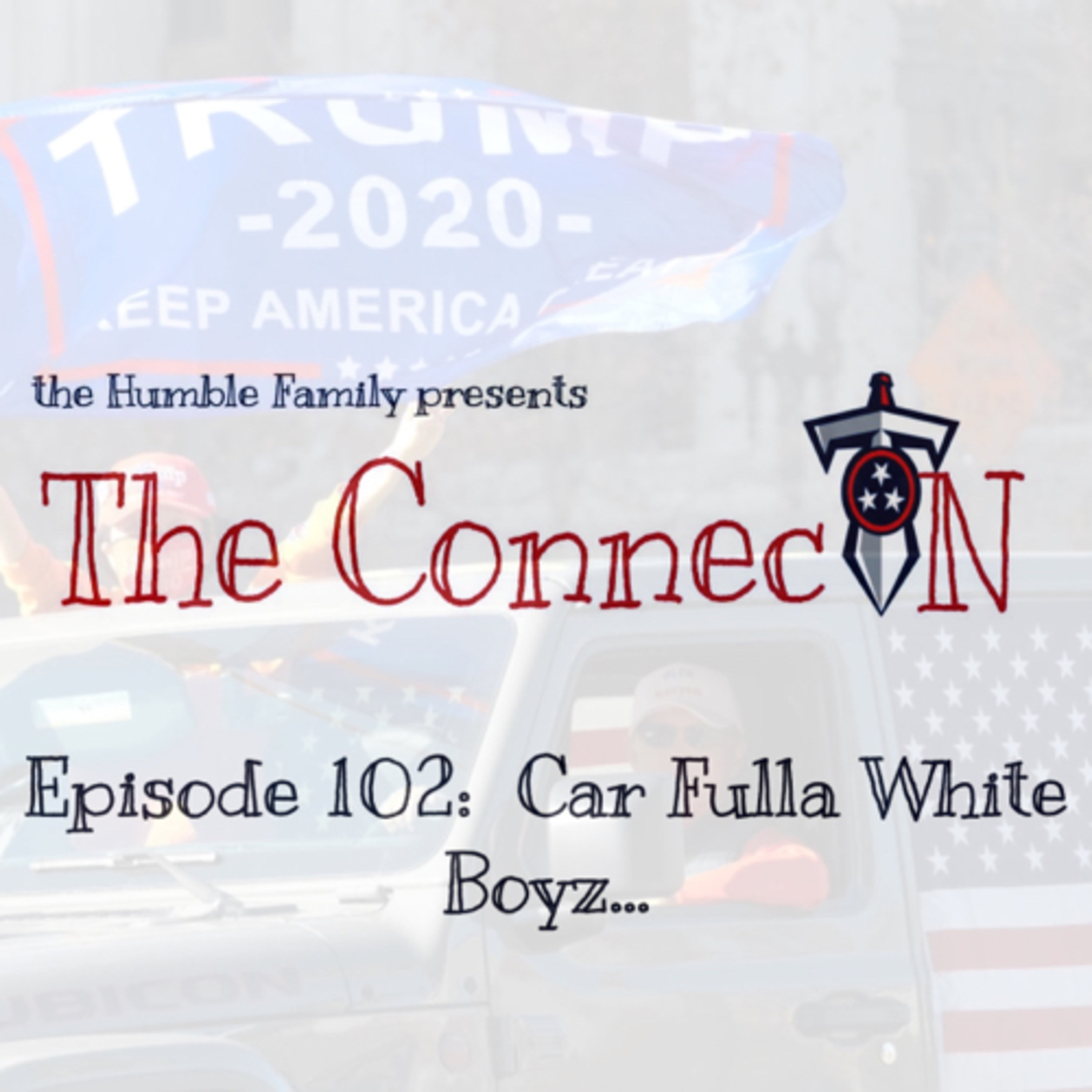 Episode 102: Car Fulla White Boyz... episode artwork
