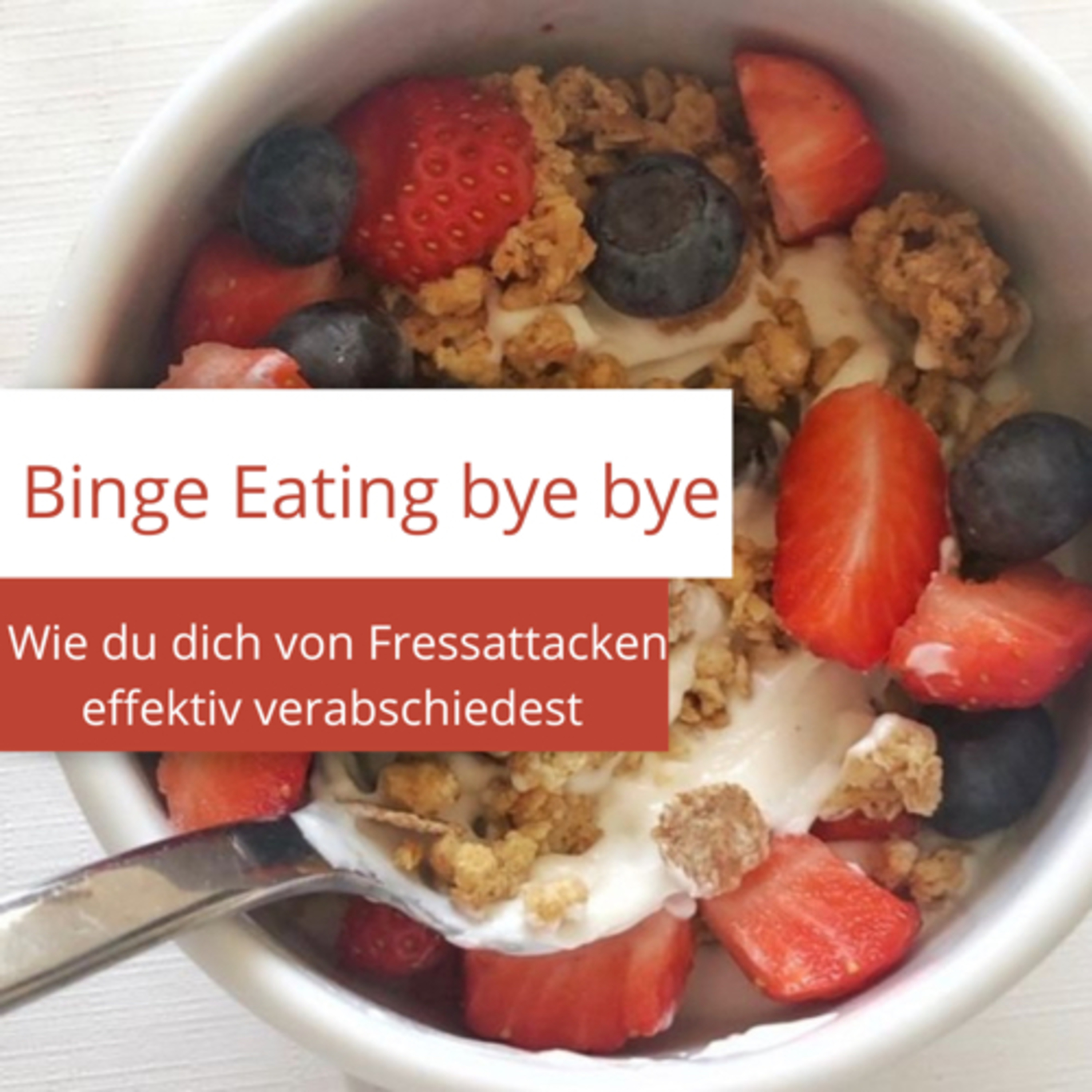 #13| Binge Eating Bye Bye - Mit 8 Tipps vom Fressattacken verabschieden episode artwork