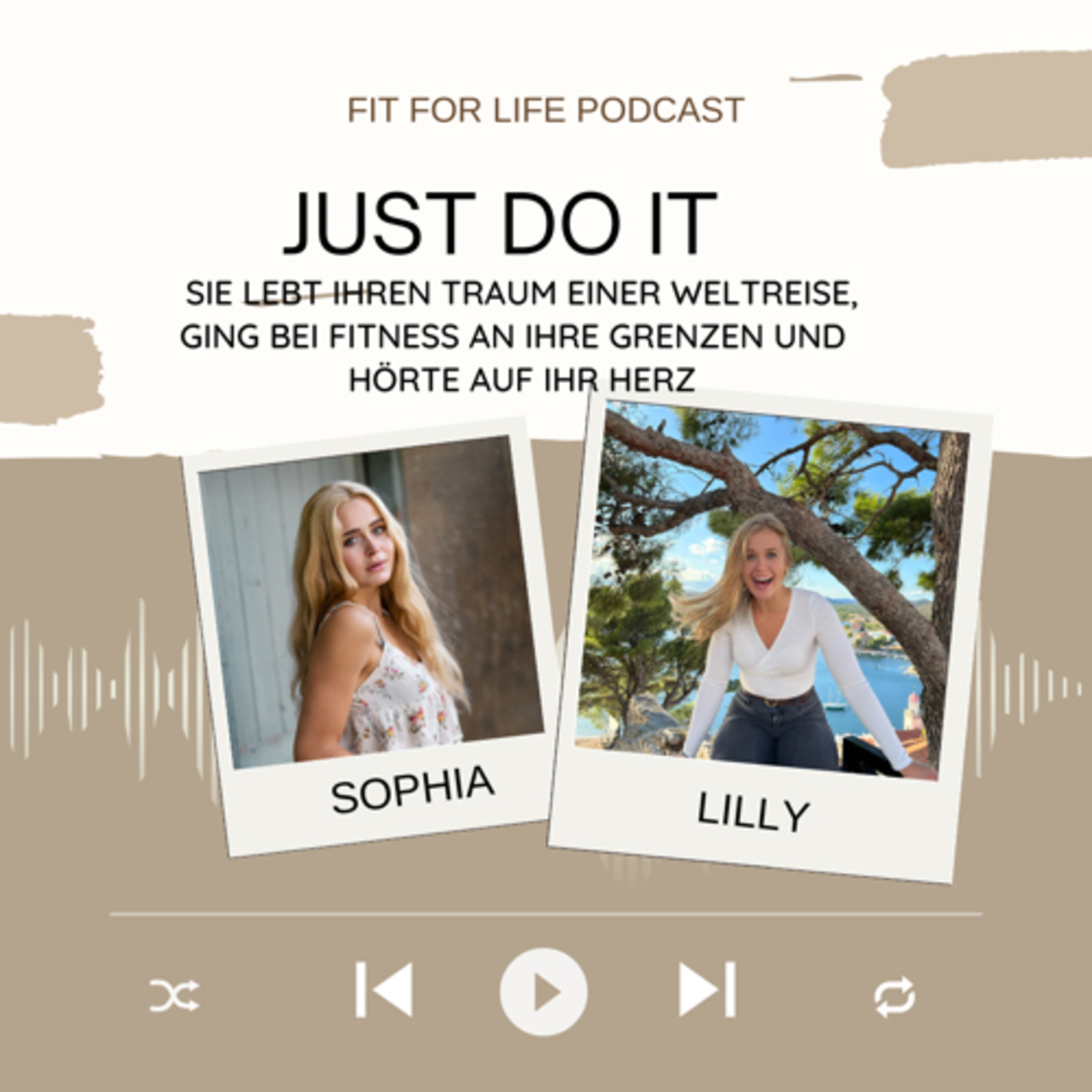 #50| JUST DO IT - LILLY //den Traum einer Weltreise leben, Fitness Story & über den Mut im Herzen  episode artwork