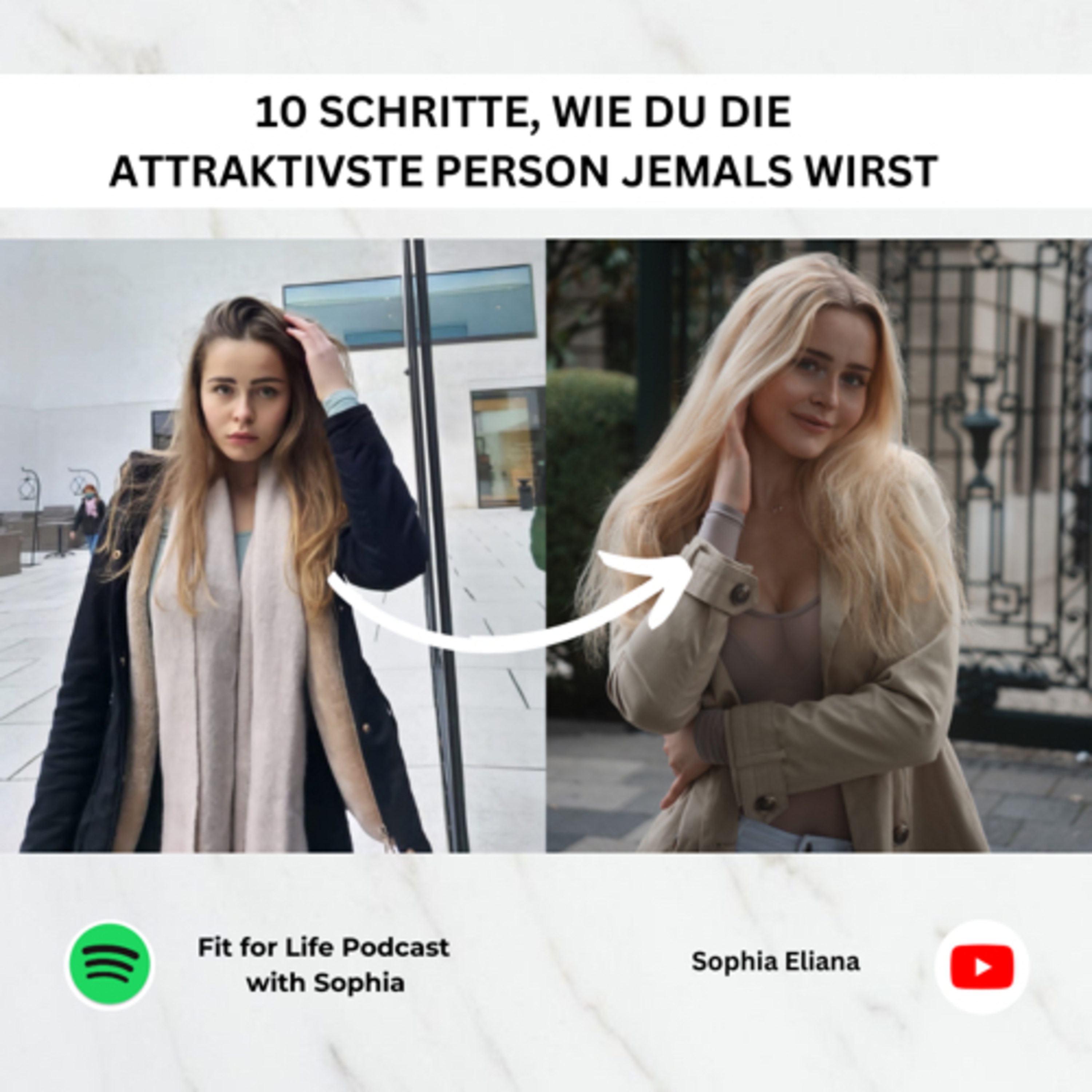 #91| 10 Schritte, wie du die Attraktivste Person jemals wirst (optisch) episode artwork