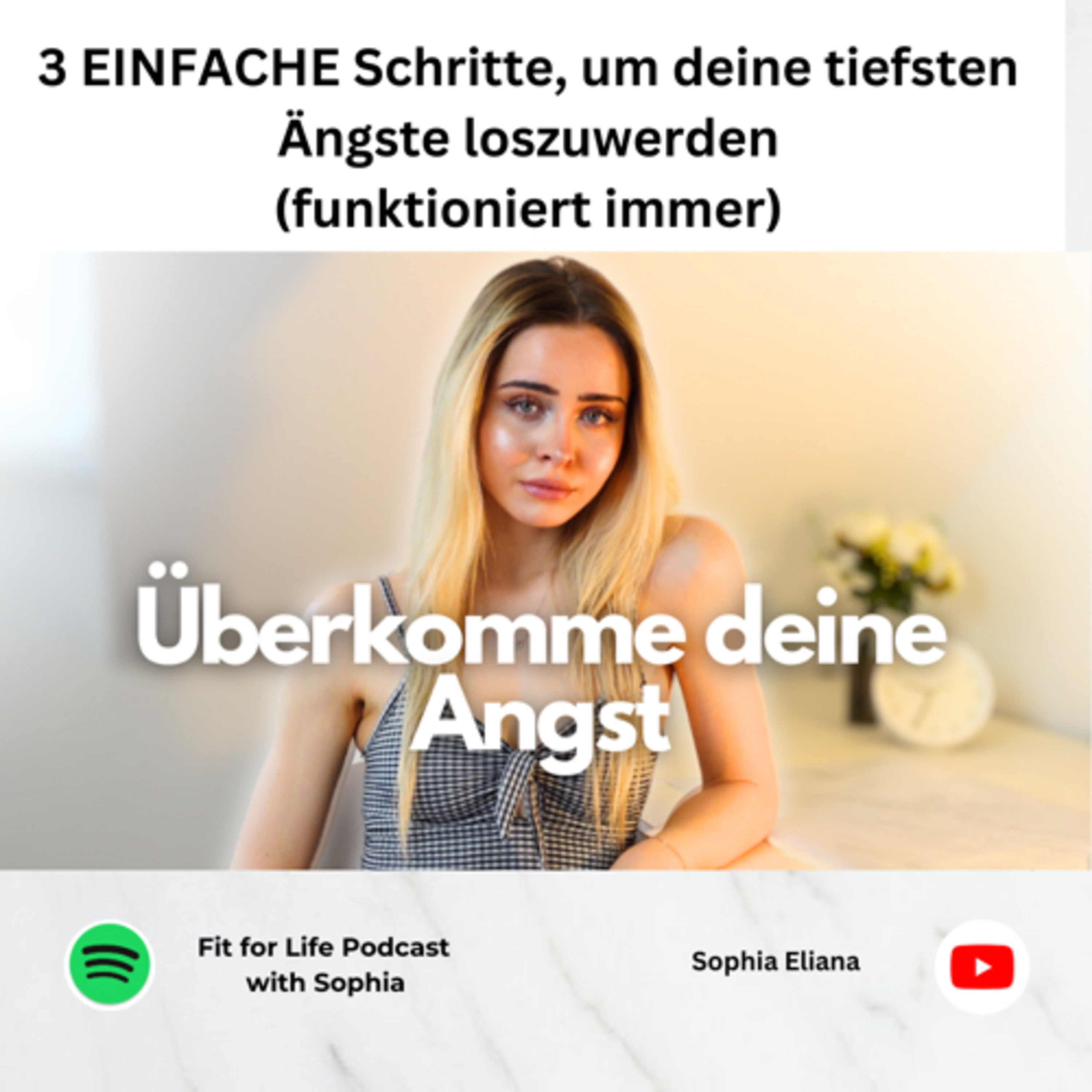 #115I 3 einfache Schritte, um deine tiefsten Ängste loszuwerden (funktioniert IMMER) episode artwork