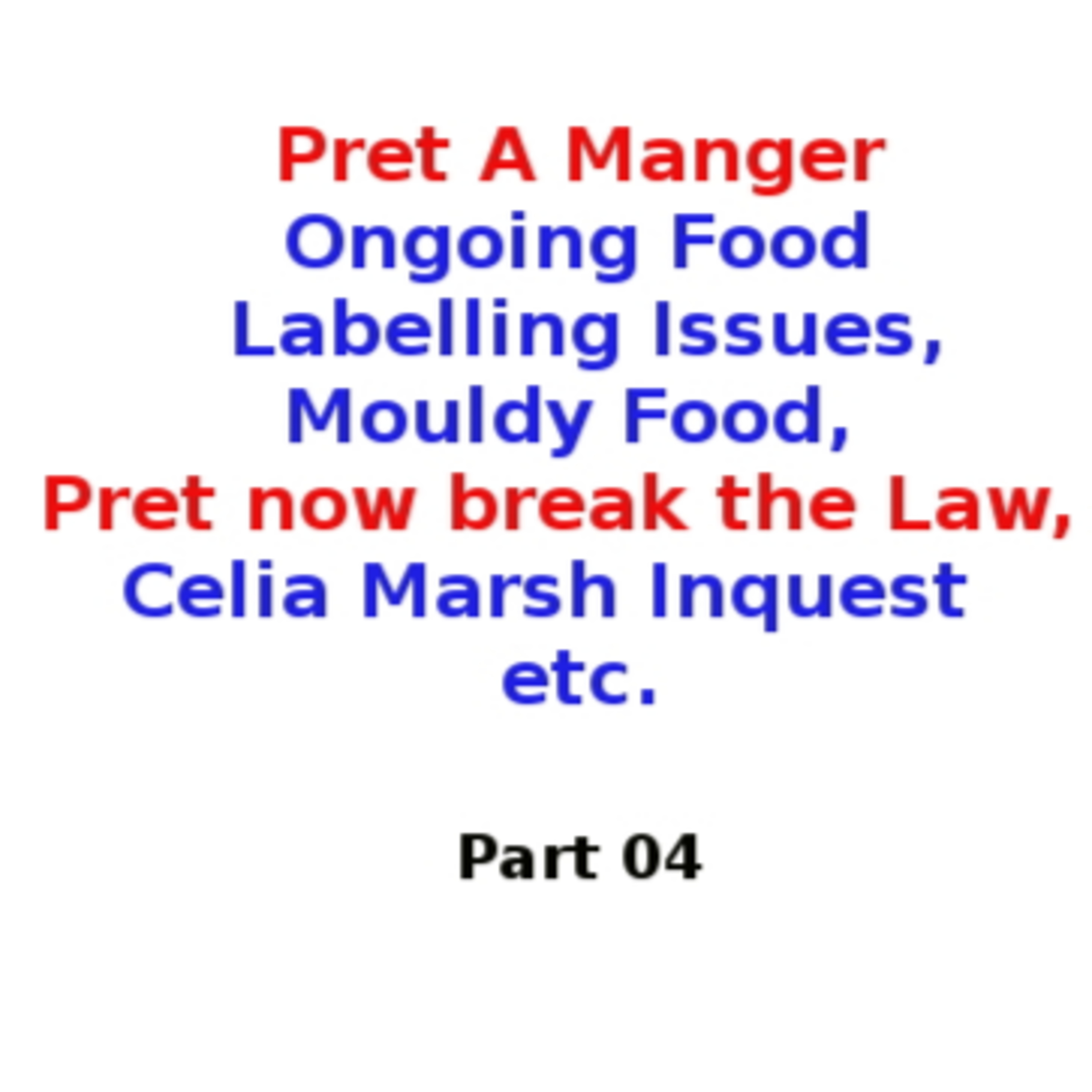 Part 04 Pret Labelling Issues - Celia Marsh Inquest episode artwork
