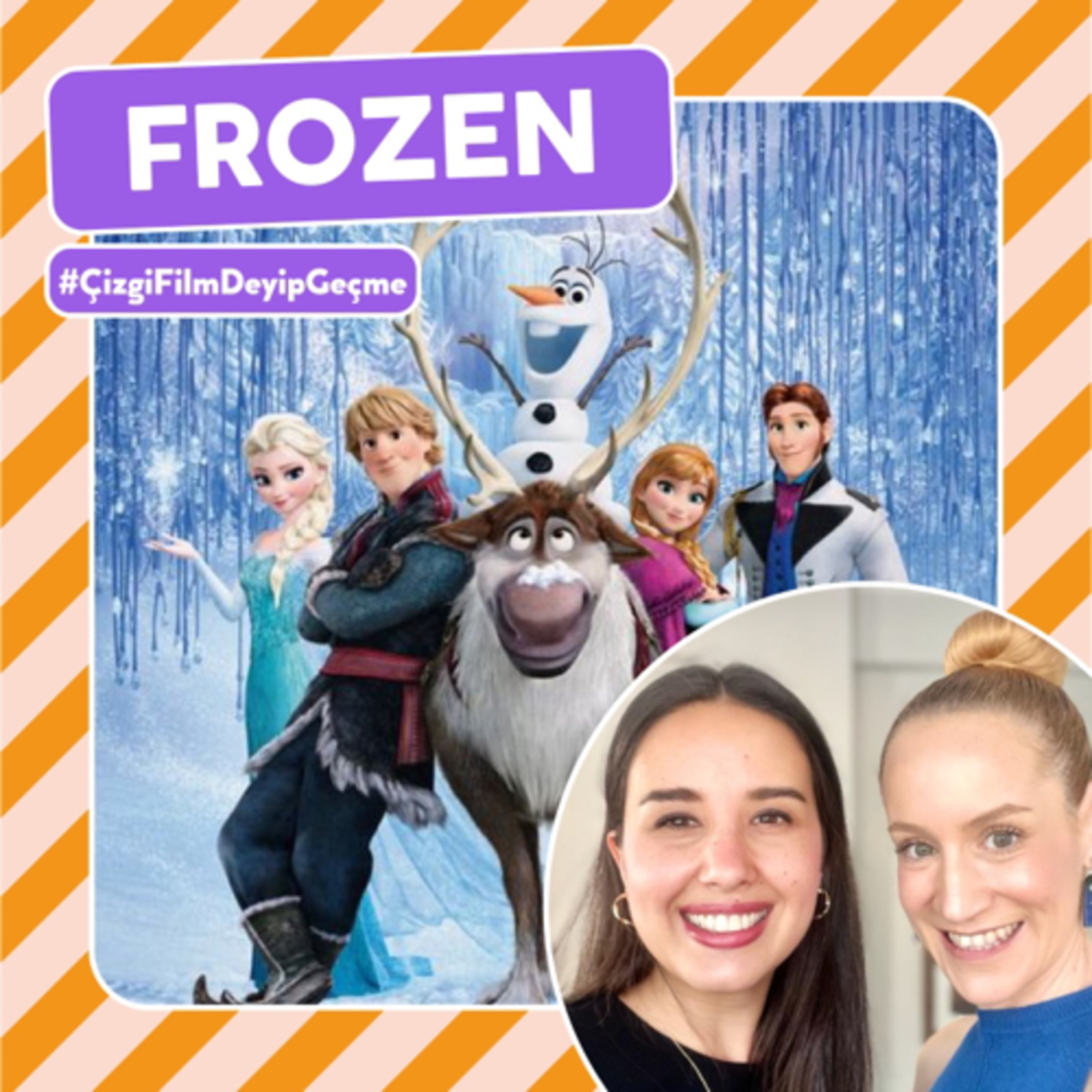 Frozen - Karlar Ülkesi - Bahar Çakır episode artwork