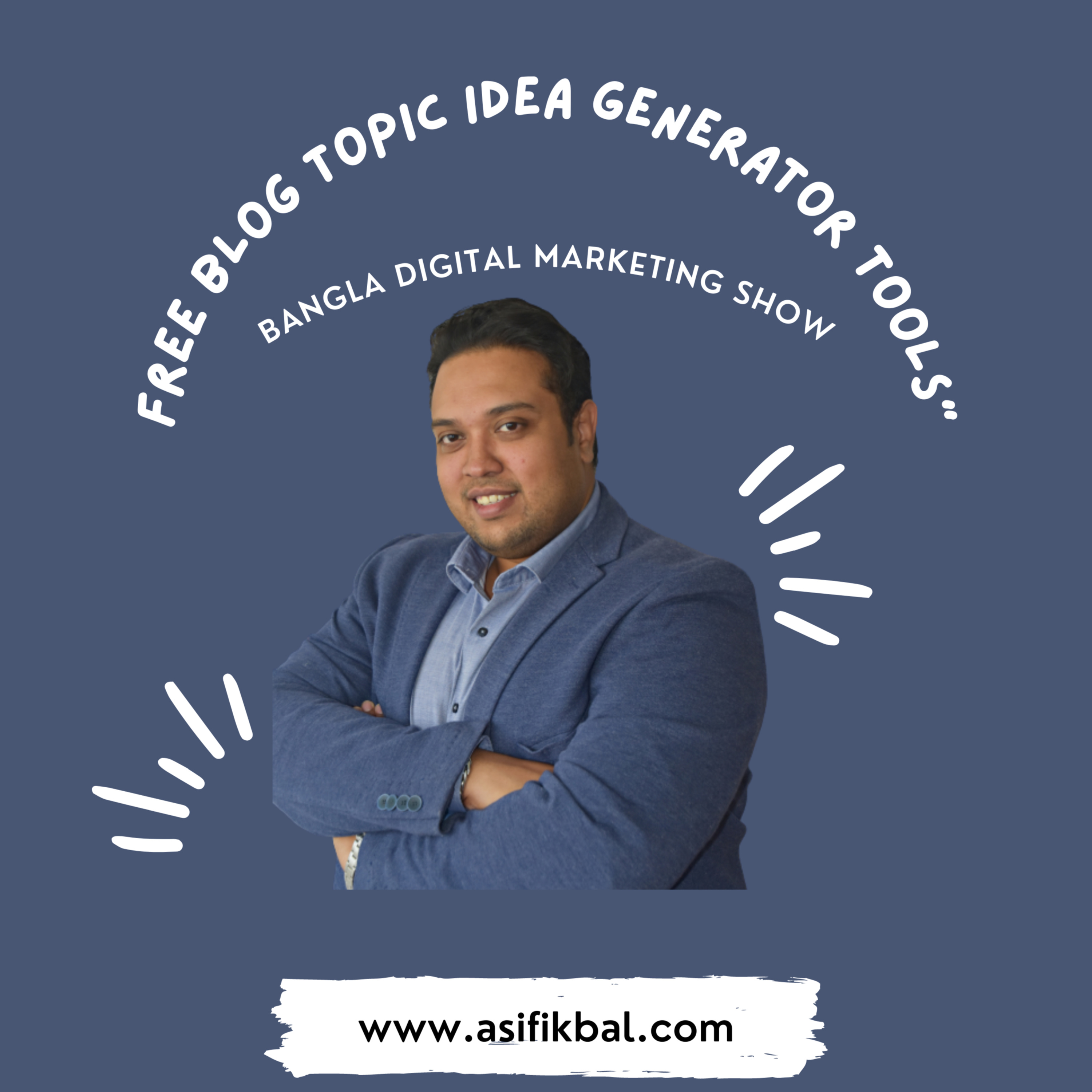 Asif Ikbal Bhuiya | Bangla Digital Marketing Show
