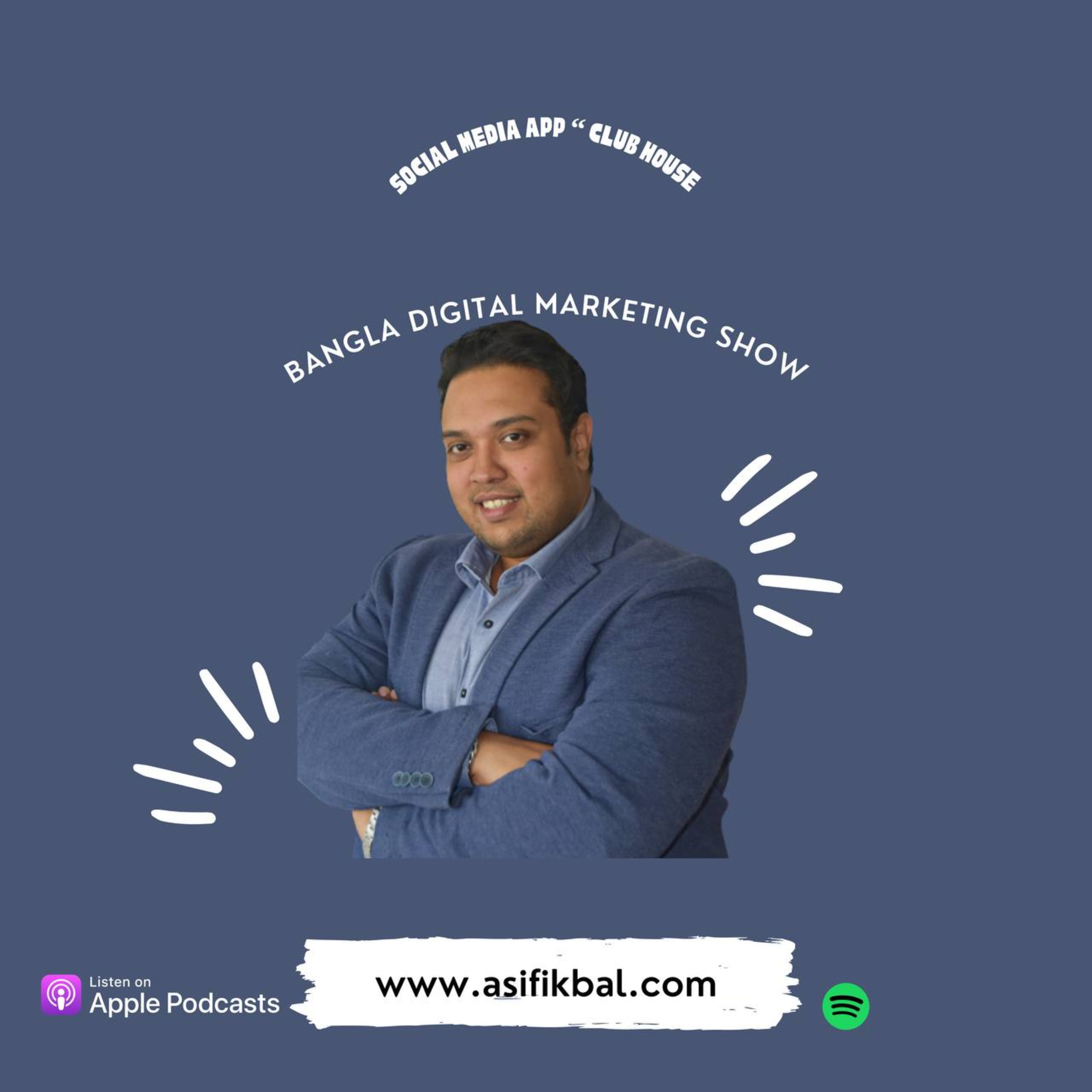 Asif Ikbal Bhuiya | Bangla Digital Marketing Show