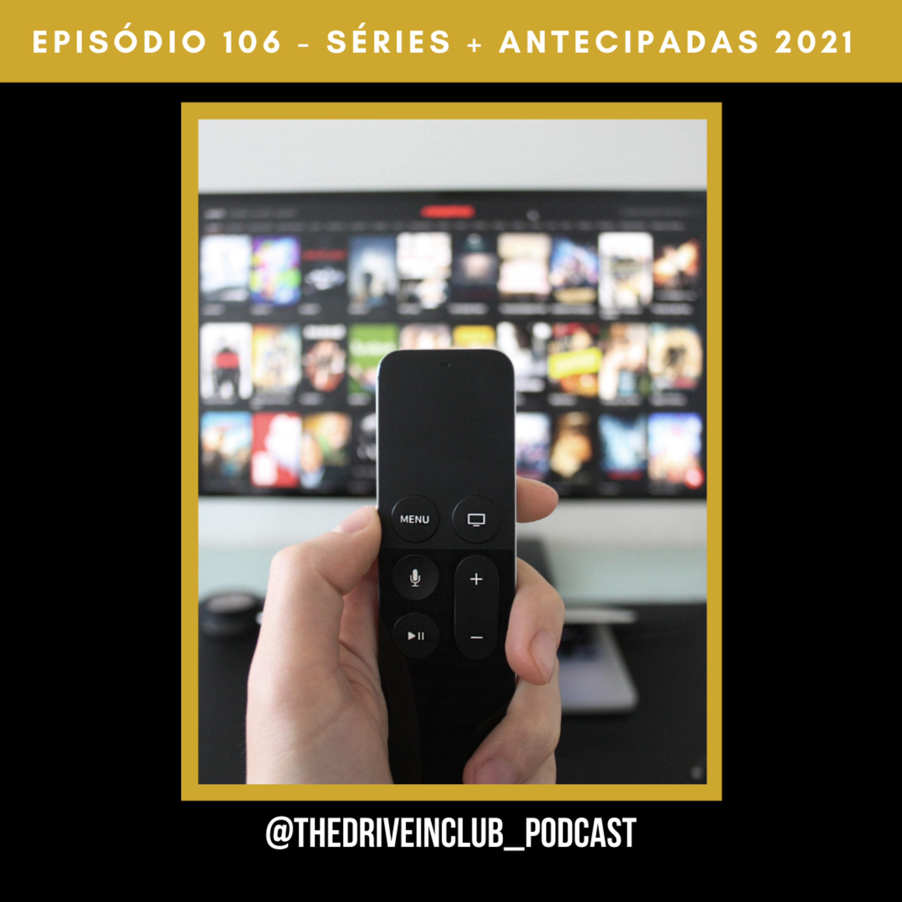 The Drive-In Club fala sobre... As séries mais antecipadas de 2021 episode artwork