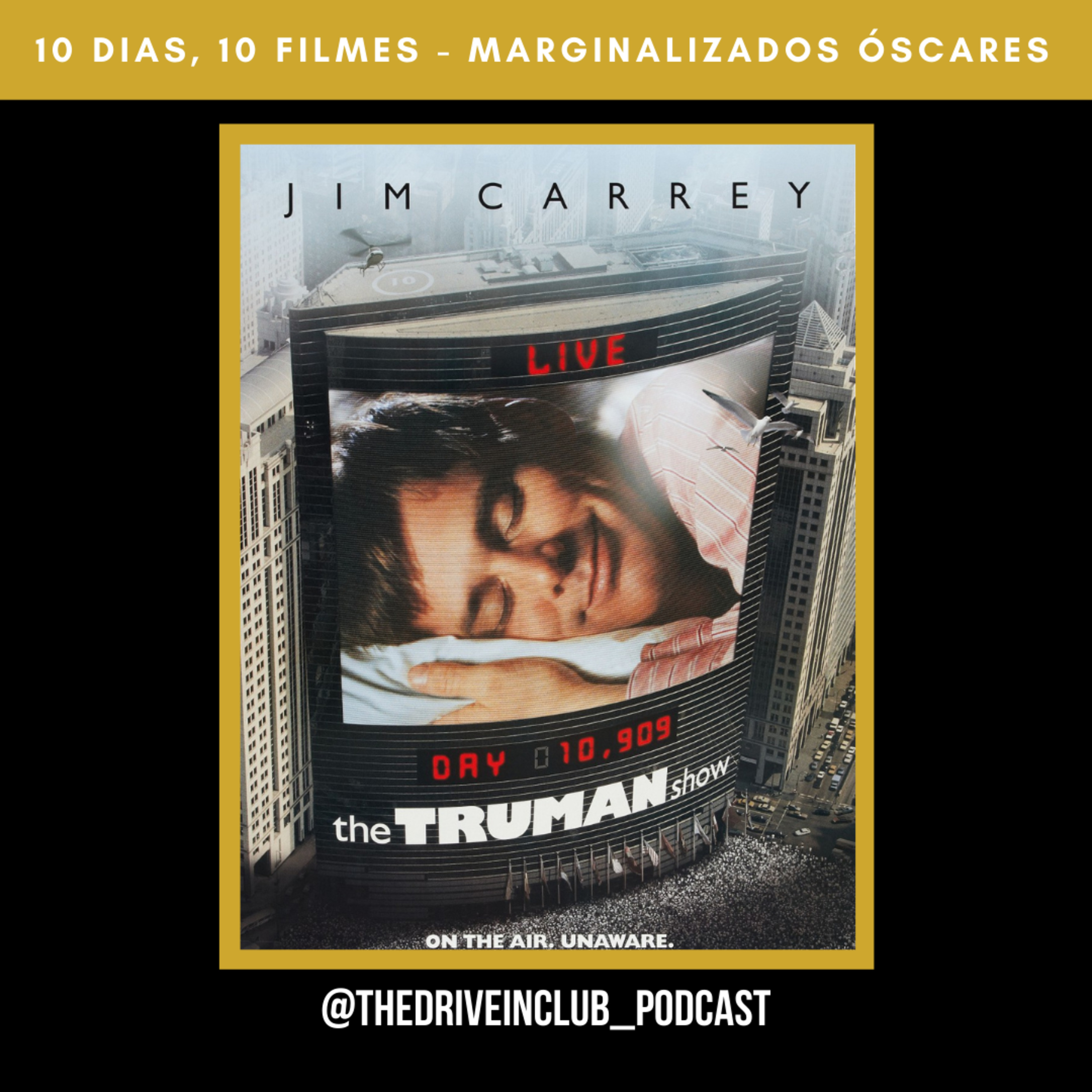 Especial Marginalizados dos Óscares #4: The Truman Show | The Drive-In Club episode artwork