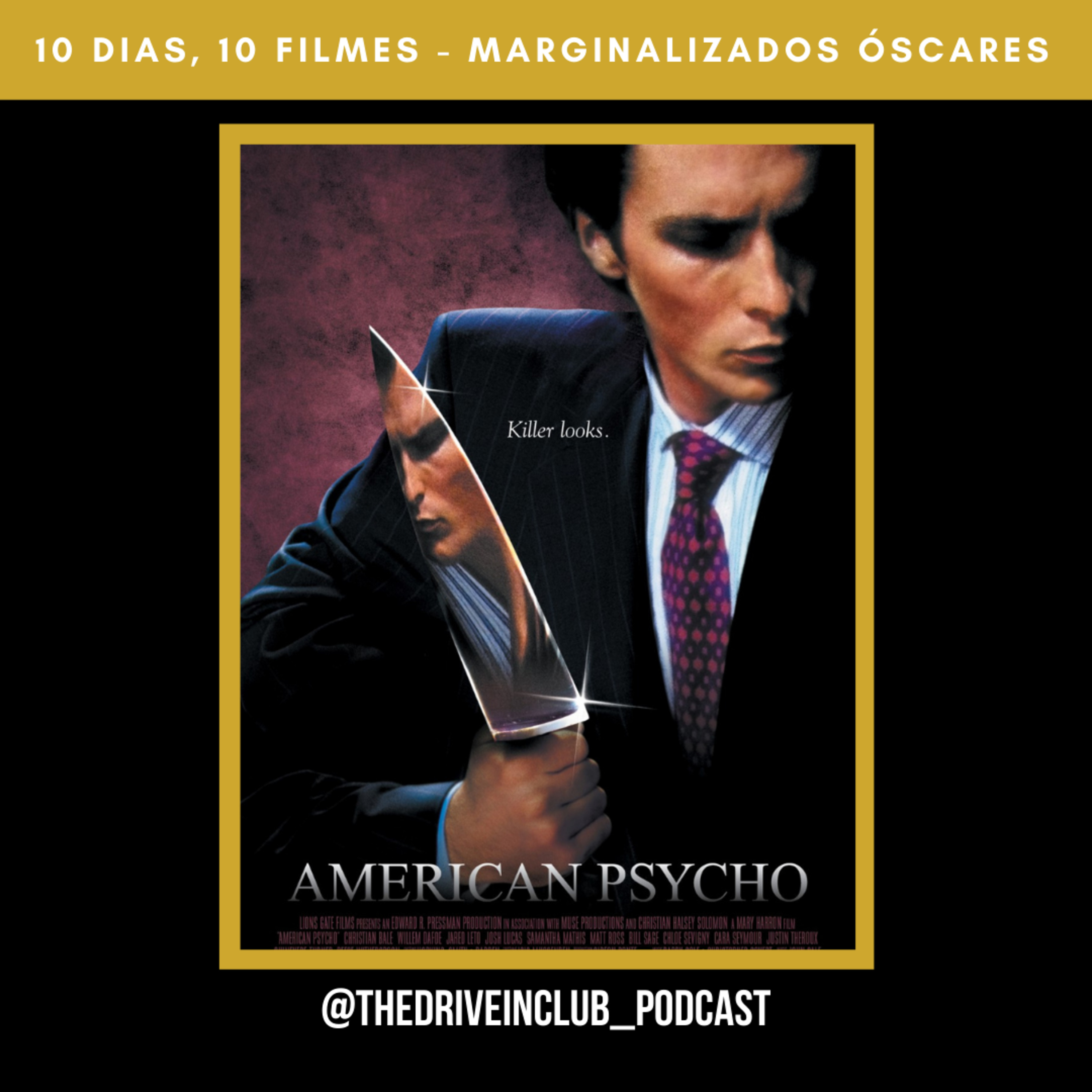 Especial Marginalizados dos Óscares #7: American Psycho | The Drive-In Club episode artwork