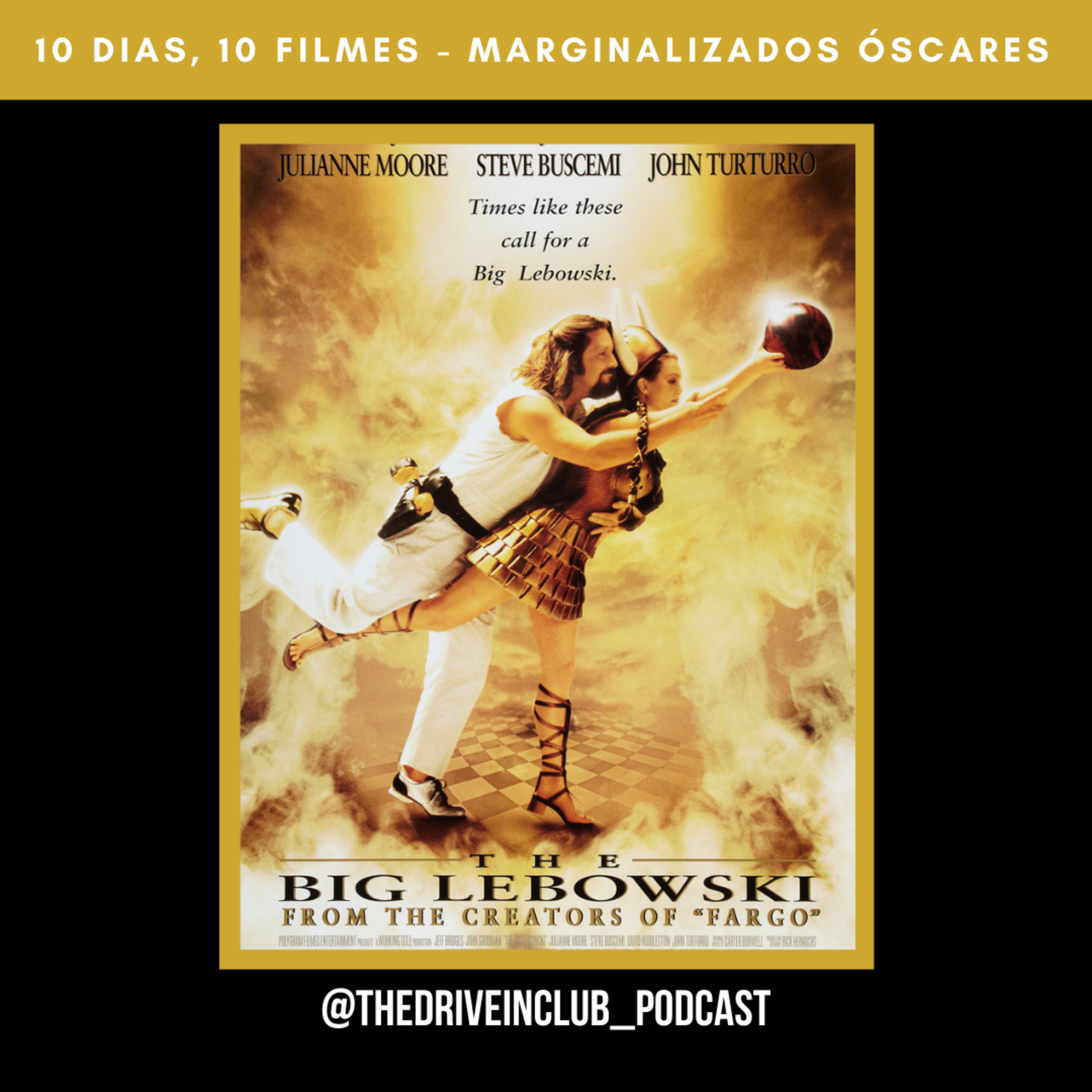 Especial Marginalizados dos Óscares #8: The Big Lebowski | The Drive-In Club episode artwork