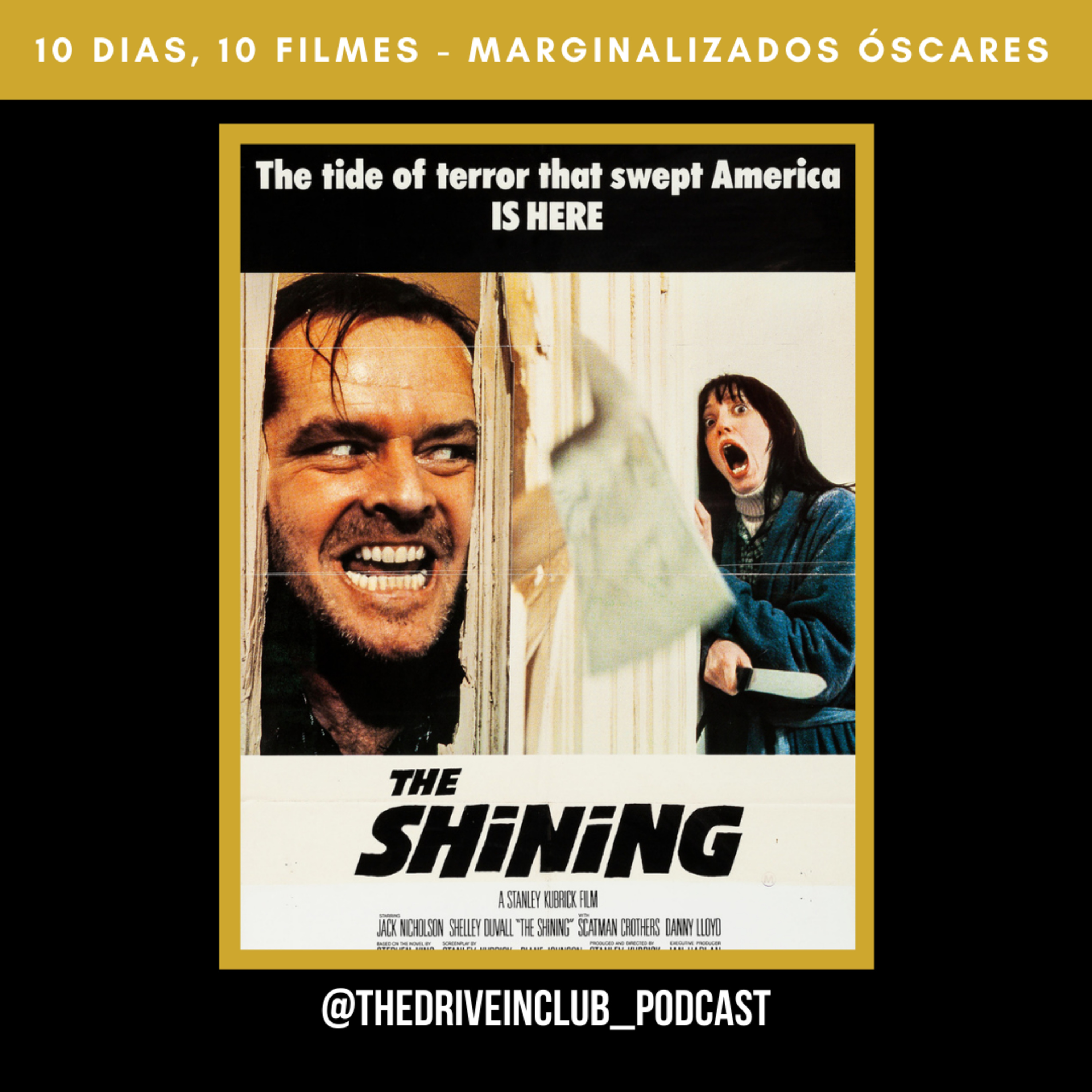 Especial Marginalizados dos Óscares #10: The Shining | The Drive-In Club episode artwork