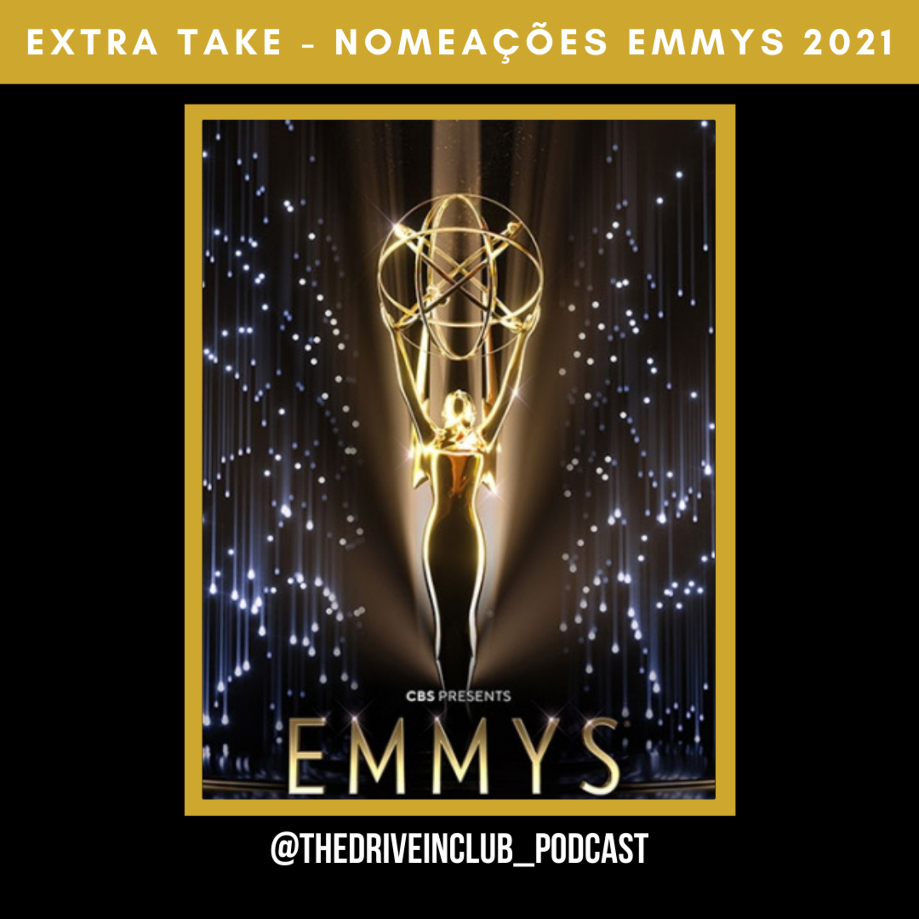 The Drive-In Club fala sobre... as nomeações aos Emmys 2021 episode artwork
