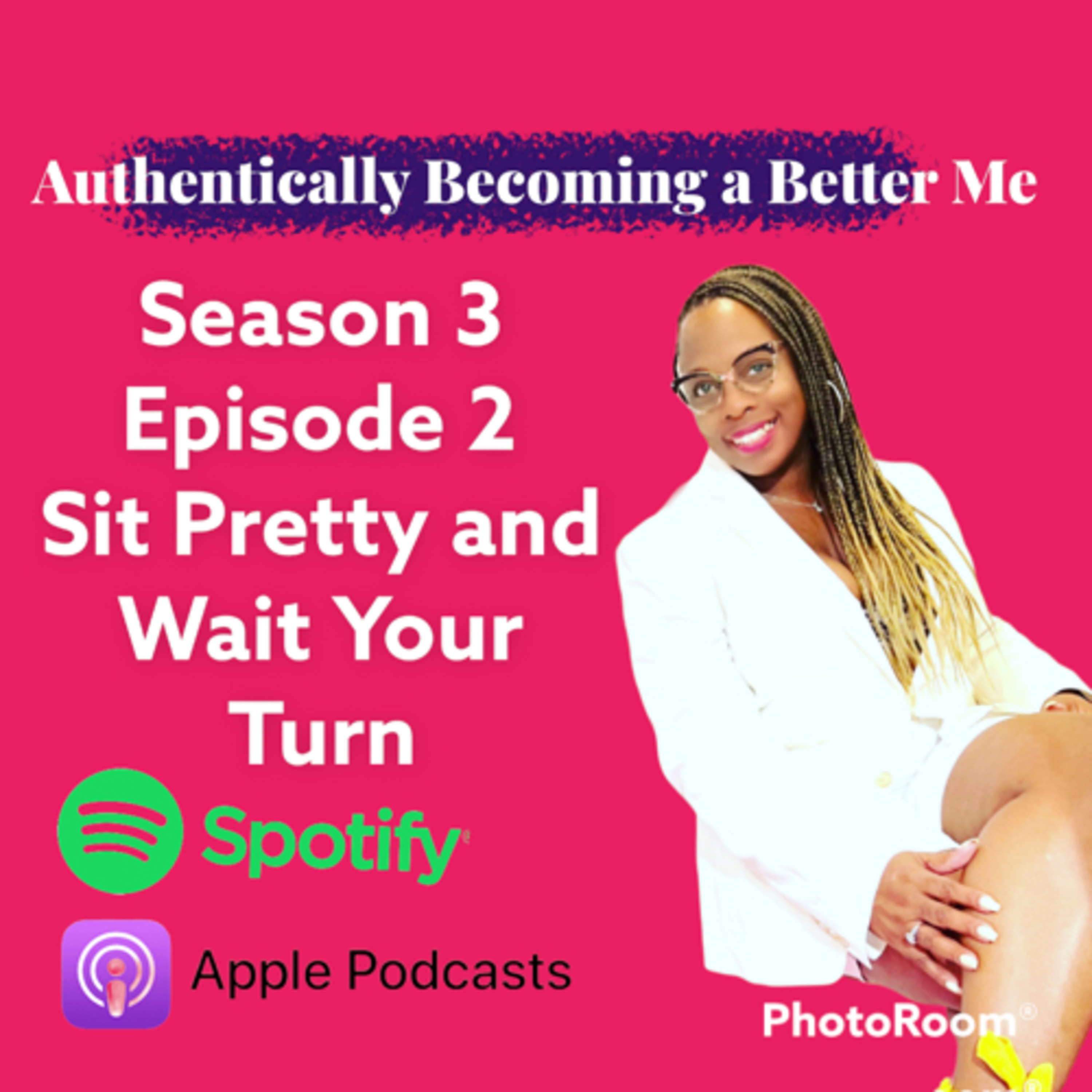 Sit Pretty and Wait Your Turn thumbnail