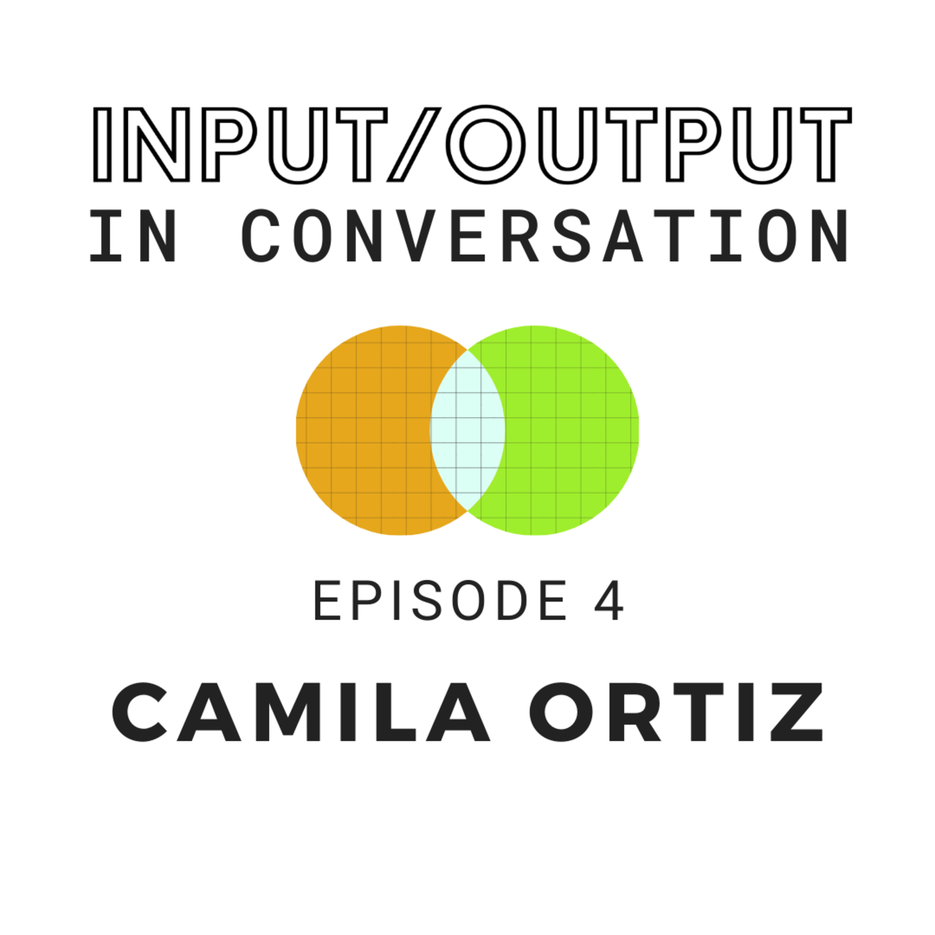 INPUT/OUTPUT: In Conversation