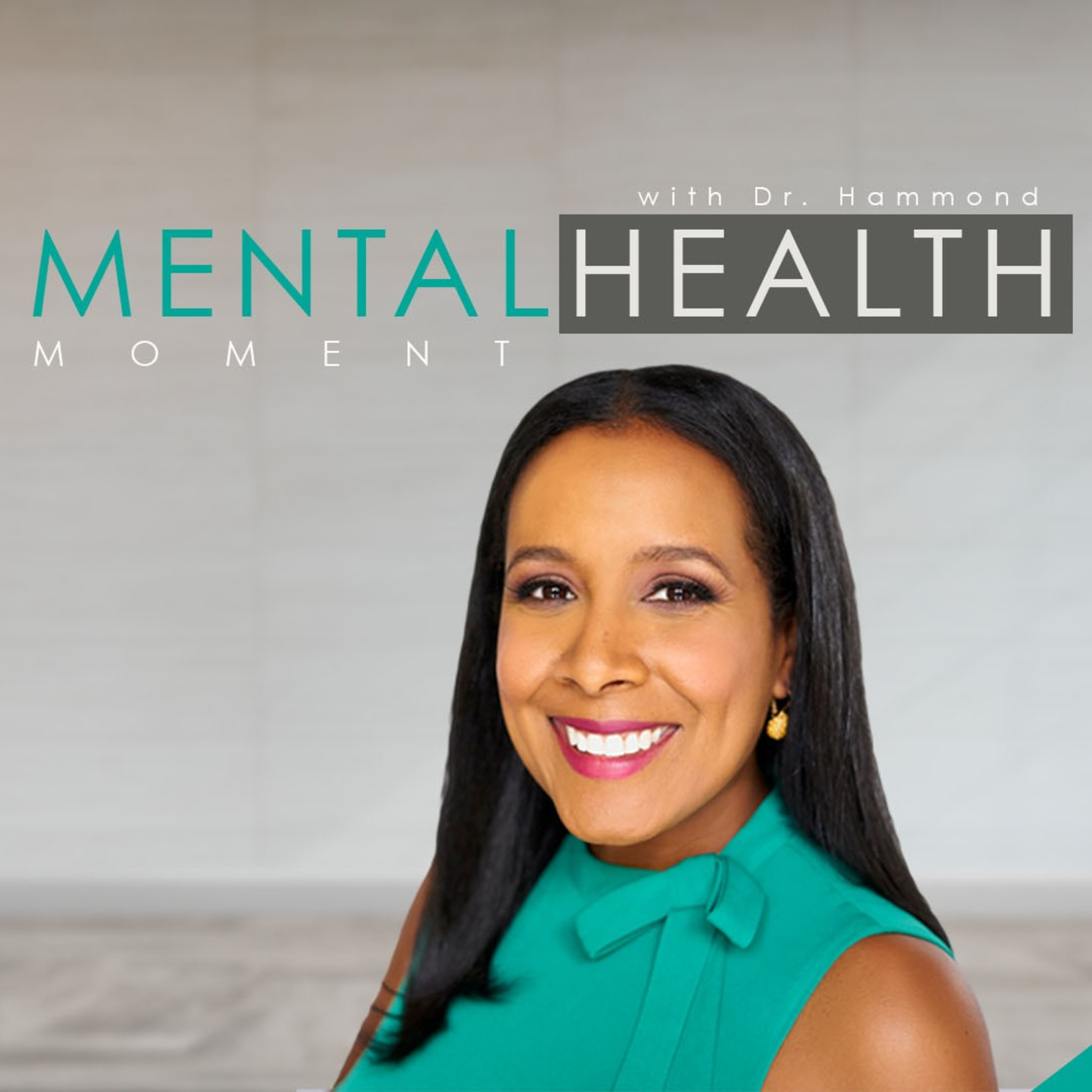 Mental Health Moment with Dr. Nekeshia Hammond  episode artwork