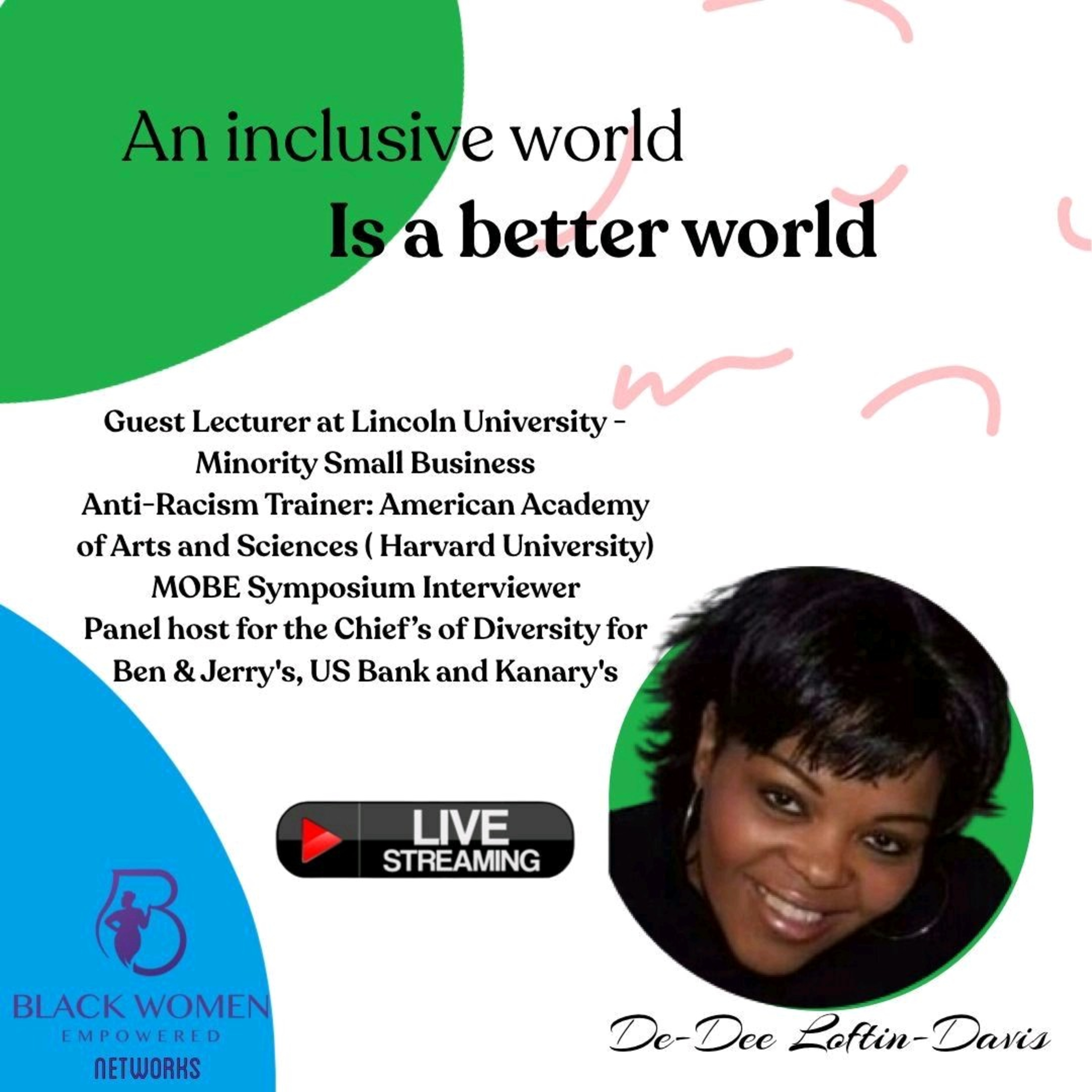Anti-Racisim - An inclusive world is a better world. Interview with De-Dee Loftin-Davis episode artwork