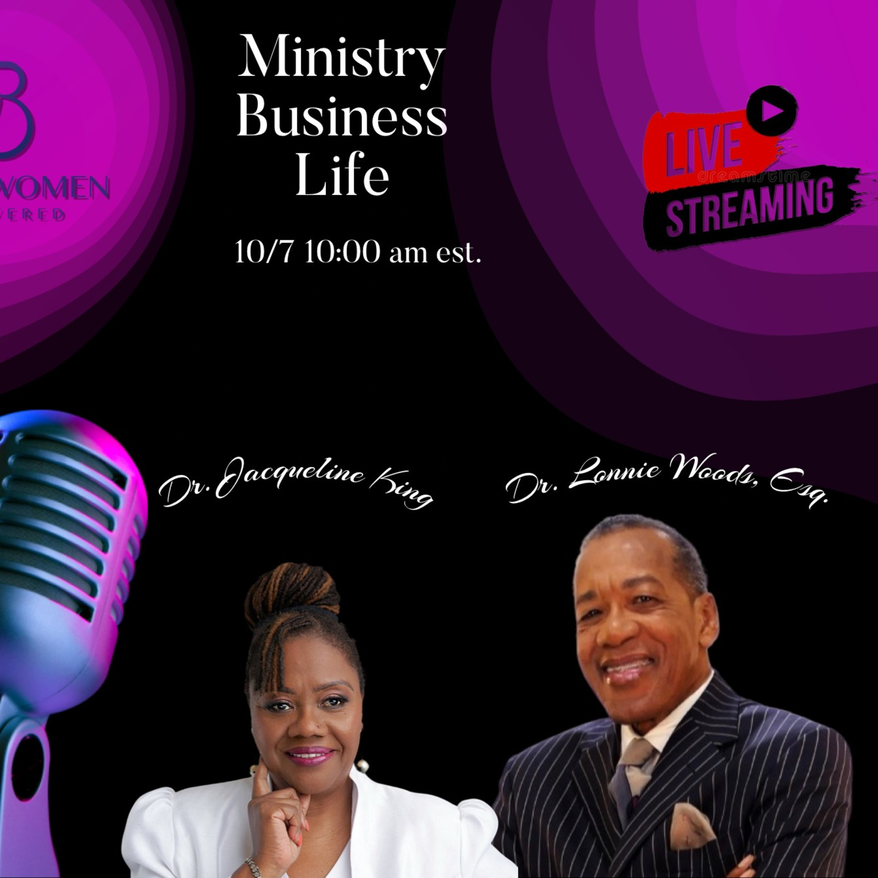 Ministry Business and Life with Dr. Jacqueline King and Dr Lonnie Woods, Esquire  episode artwork