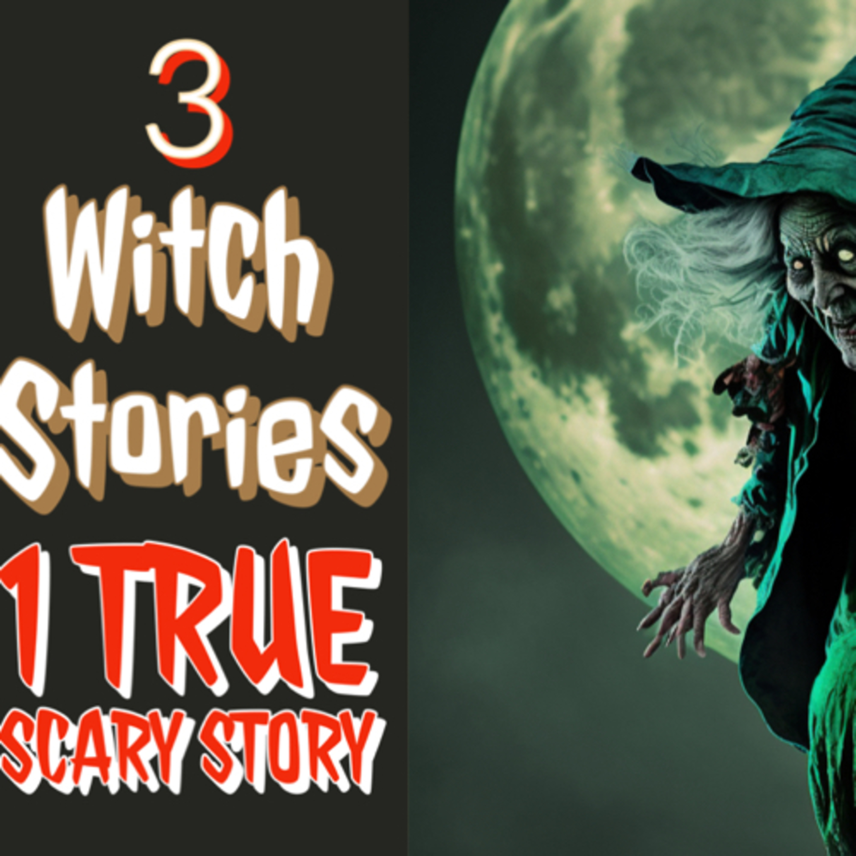 Witch Stories (Includes 1 True Scary Witch Story) episode artwork