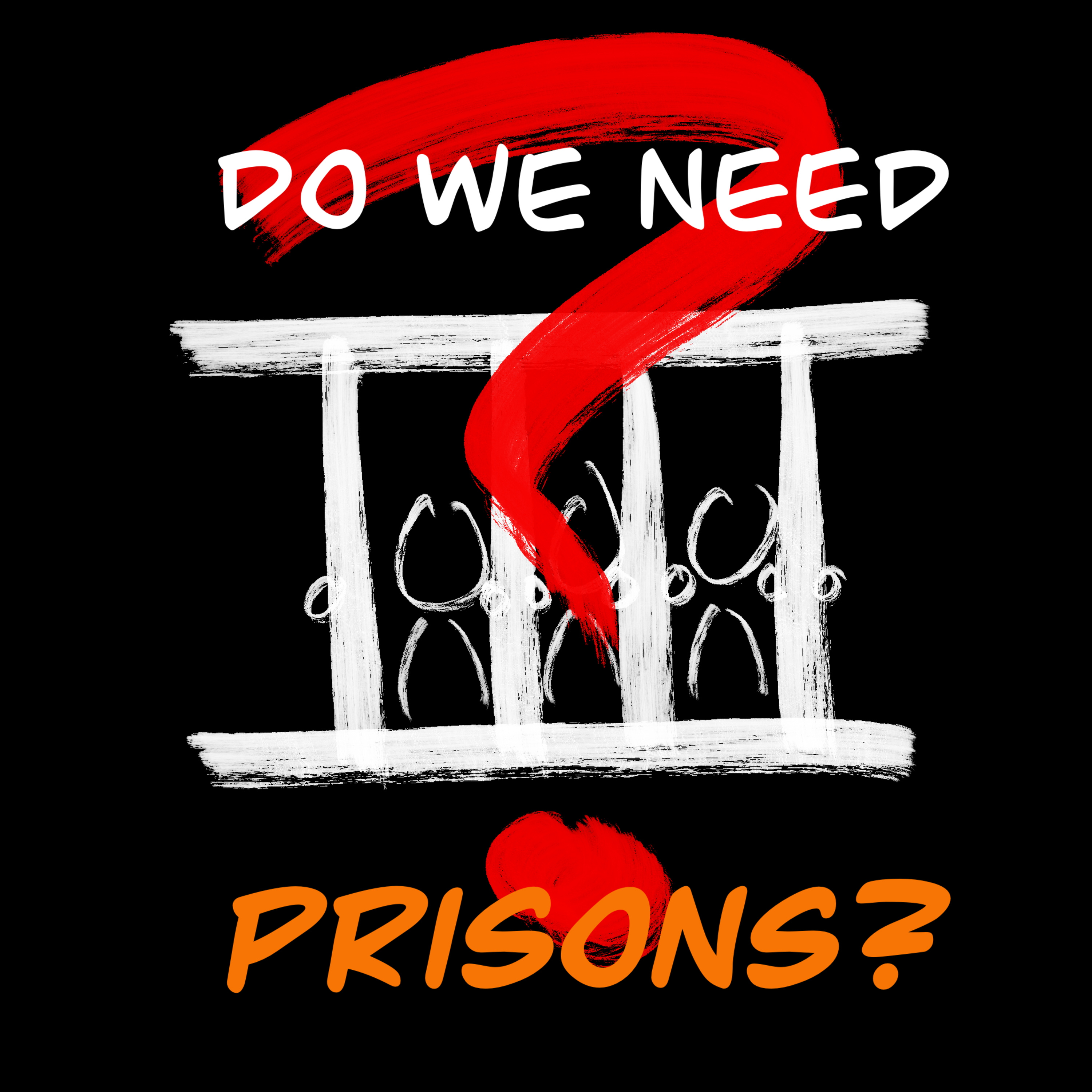 Episode 2 - Do we need prisons? episode artwork
