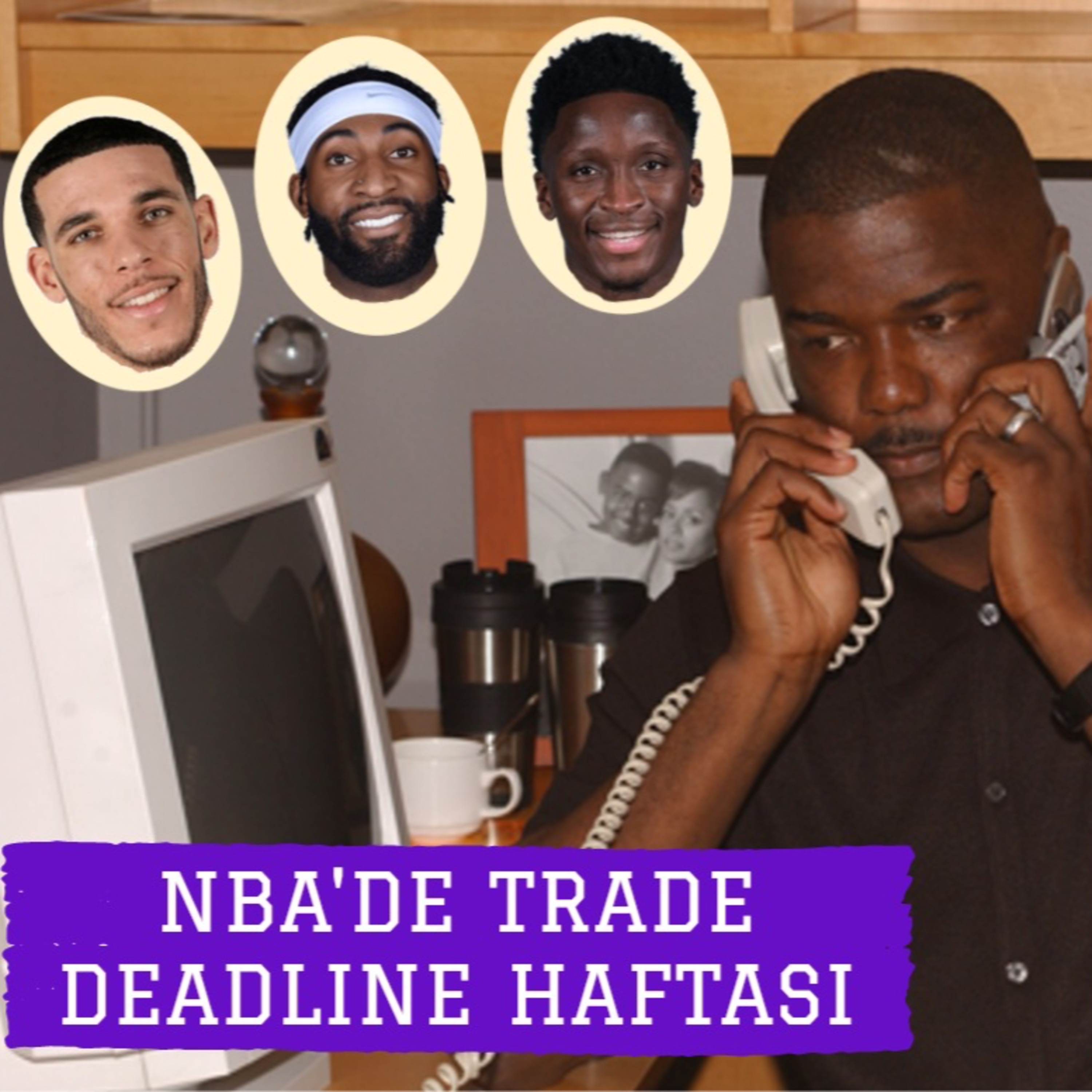 #105 - Takas Deadline Özel Bölümü - Lowry, Barnes, Oladipo, Collins, Nance, Fournier, Drummond episode artwork