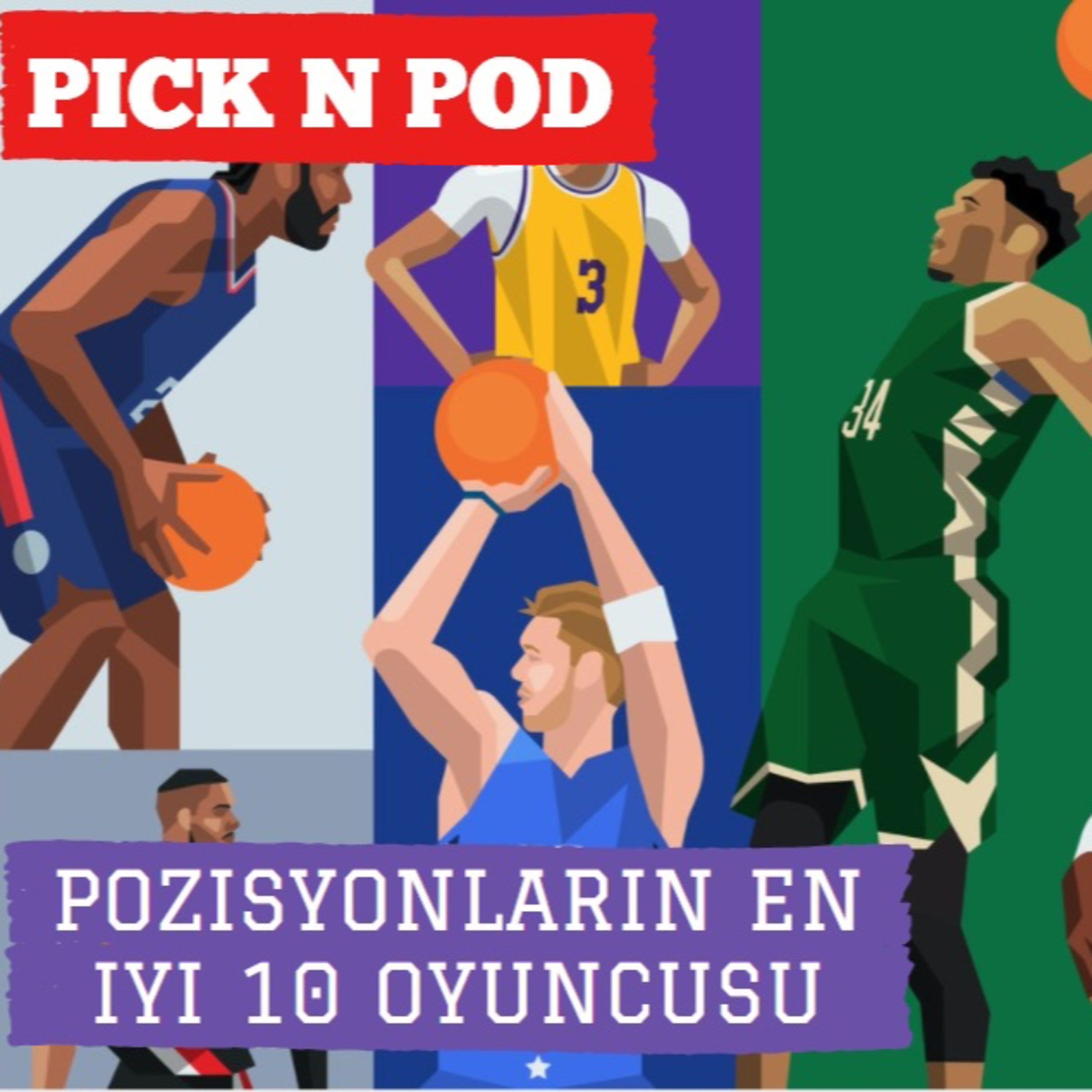 #112 - NBA'de Her Pozisyonun Top 10 Listesi: Şu Anda Pozisyonlarının En İyi Oyuncuları Kim? episode artwork