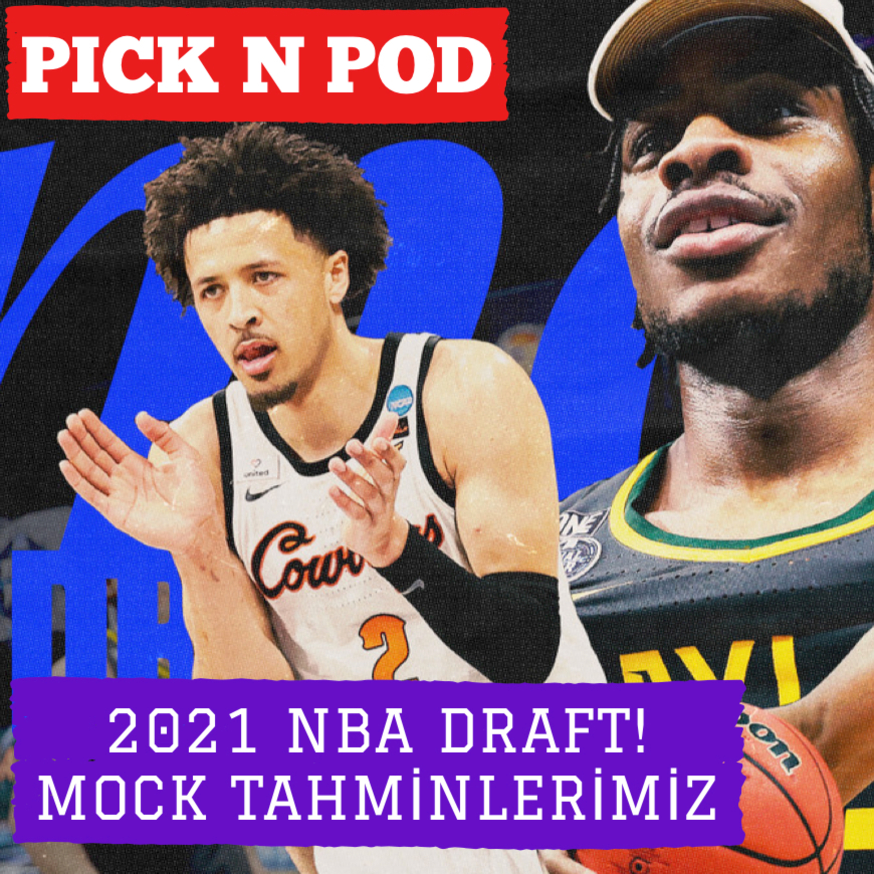 #131 - 2021 NBA Draft / Cade Cunningham, Jalen Green, Evan Mobley, Alperen Şengün'ü Nerede Seçerdik? episode artwork