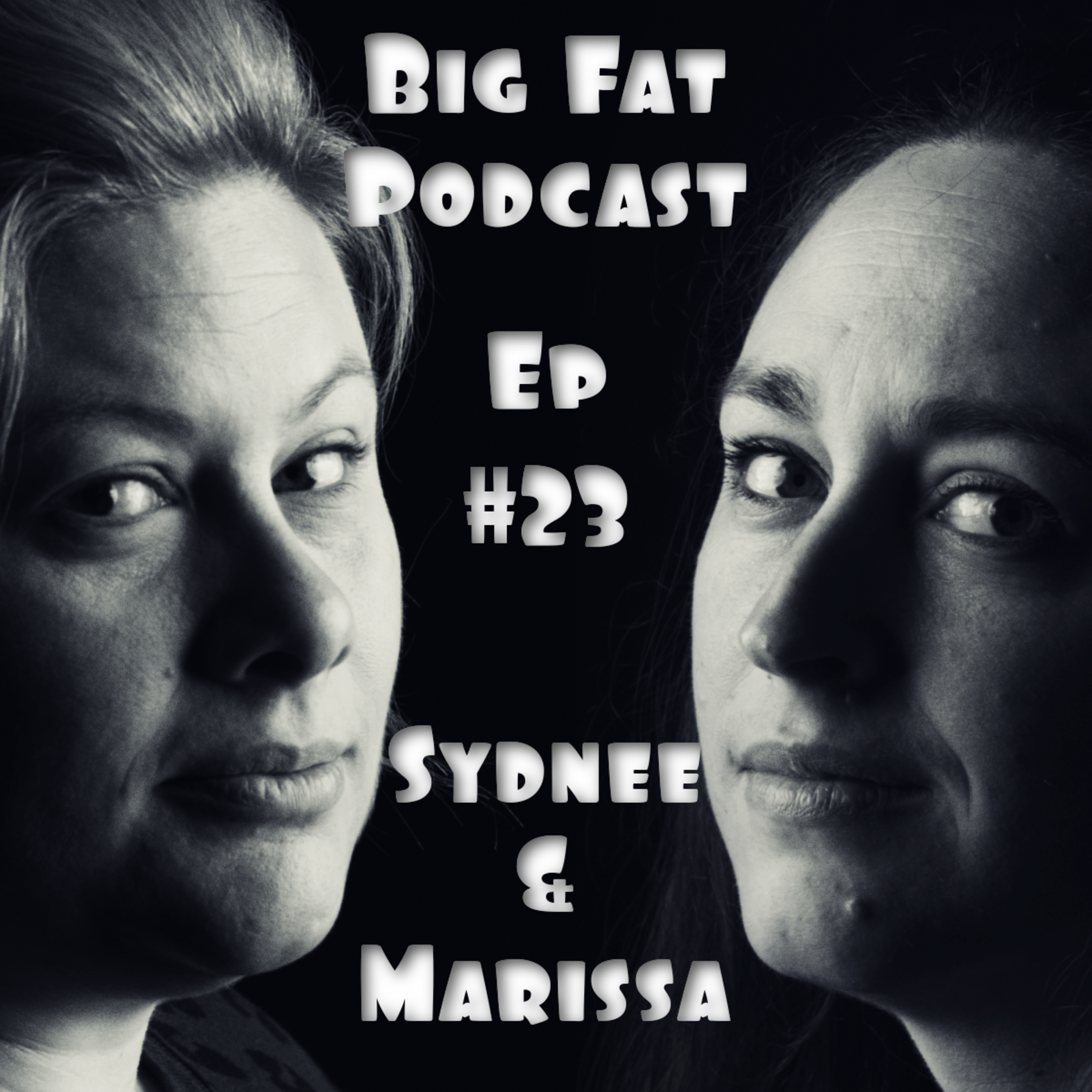 The Big Fat Podcast