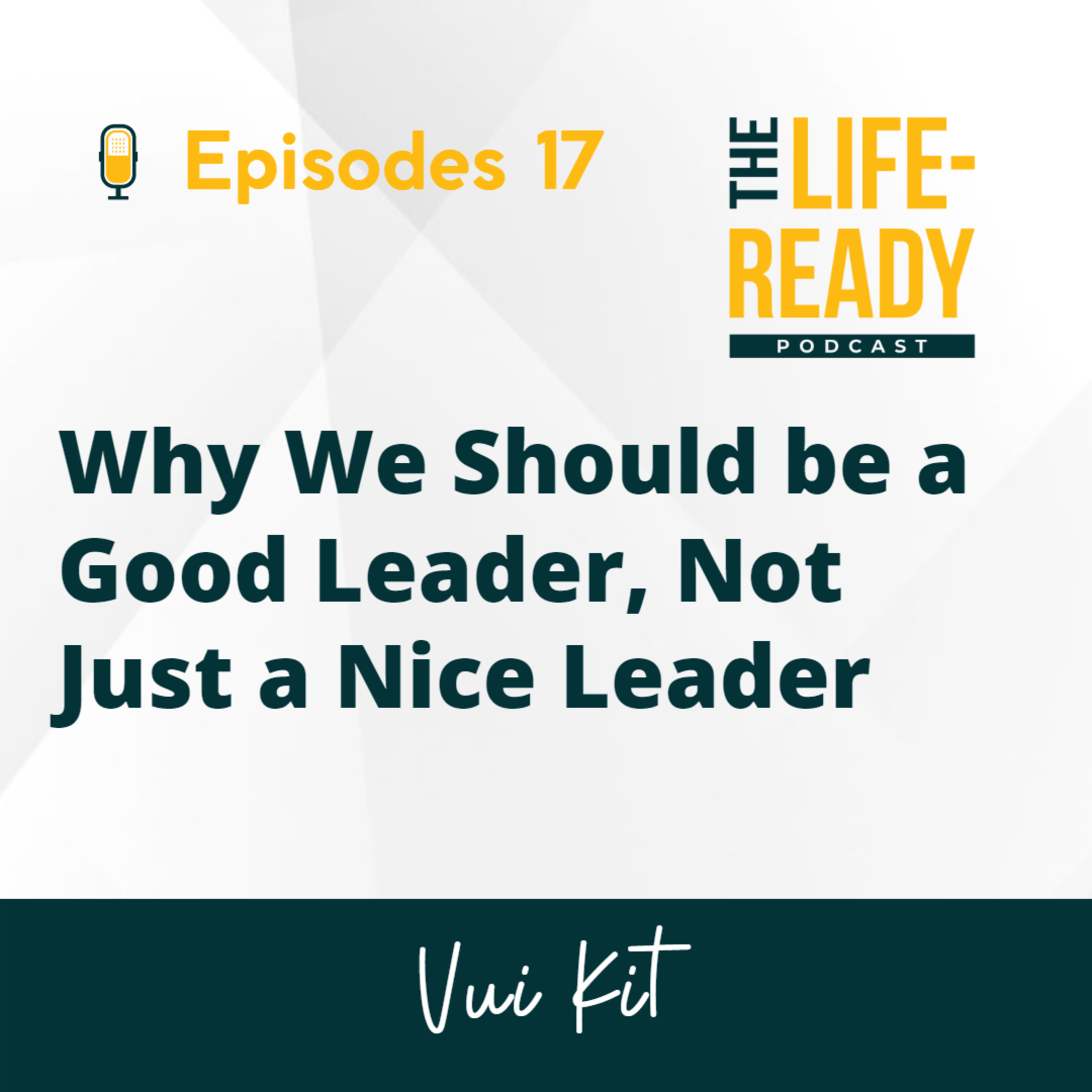 The Life-Ready Podcast with Vui Kit