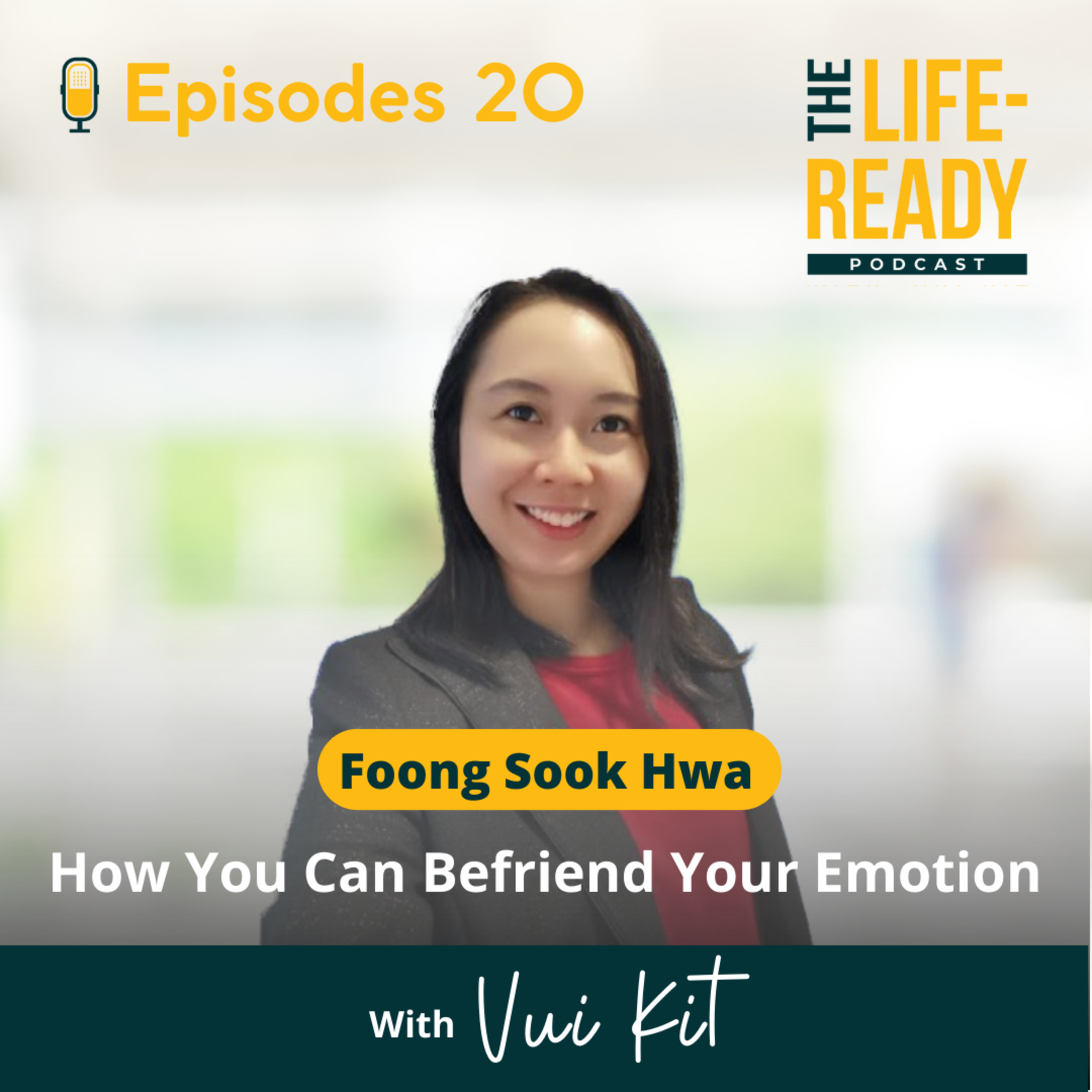 The Life-Ready Podcast with Vui Kit