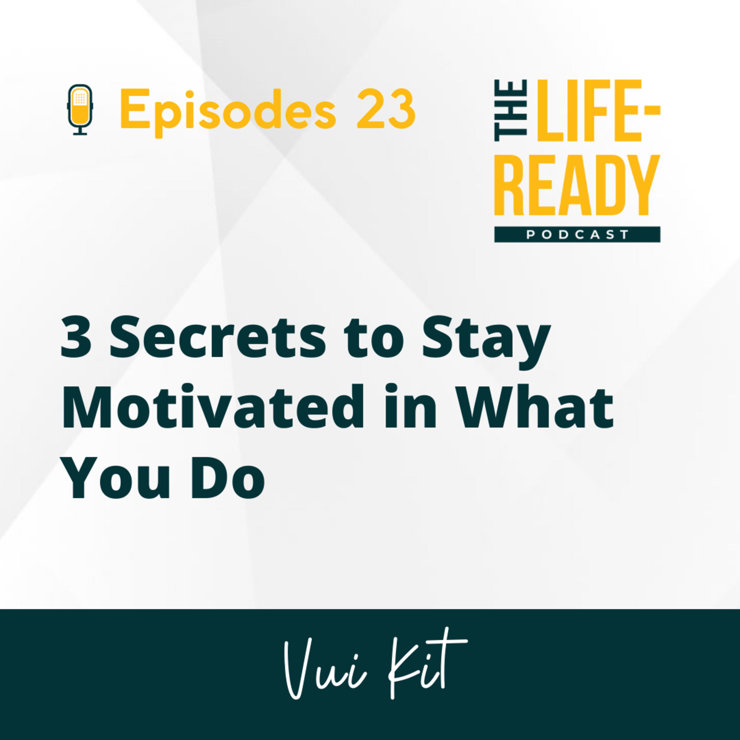 The Life-Ready Podcast with Vui Kit