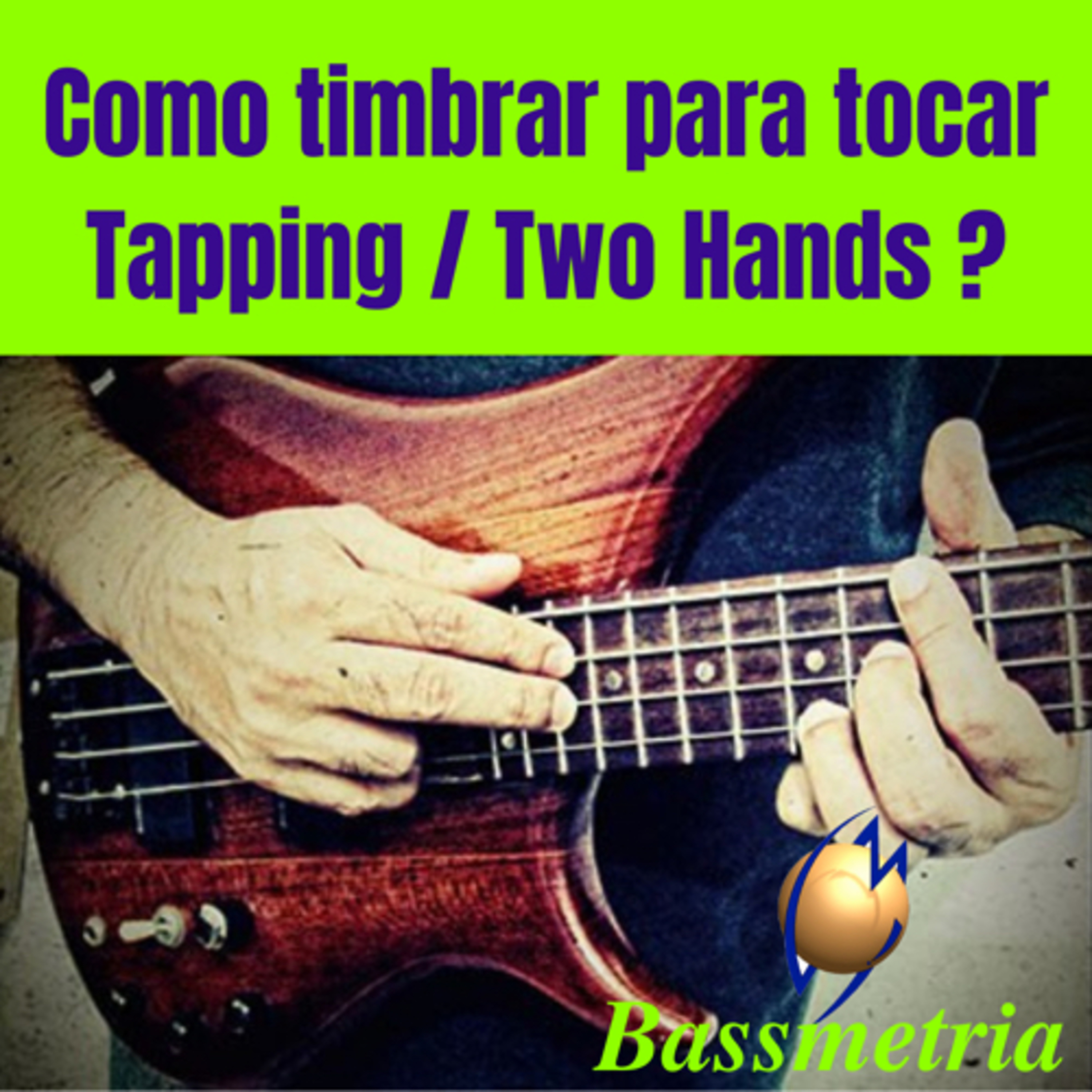 Bassmetria - Dicas valiosas para Baixistas