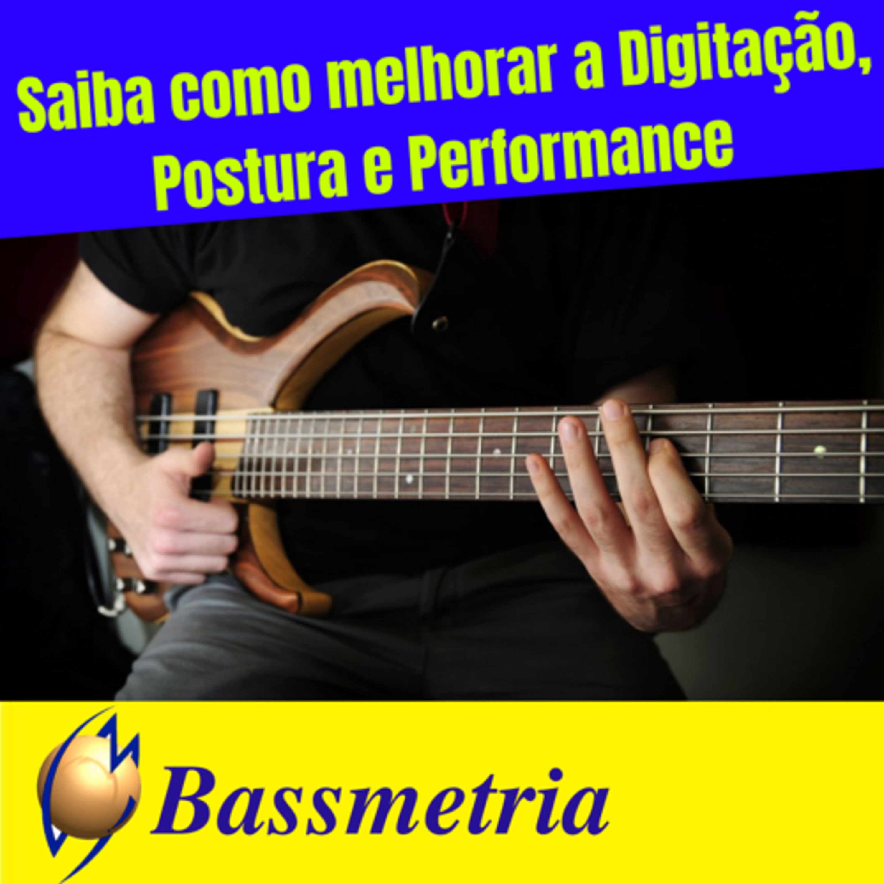 Bassmetria - Dicas valiosas para Baixistas