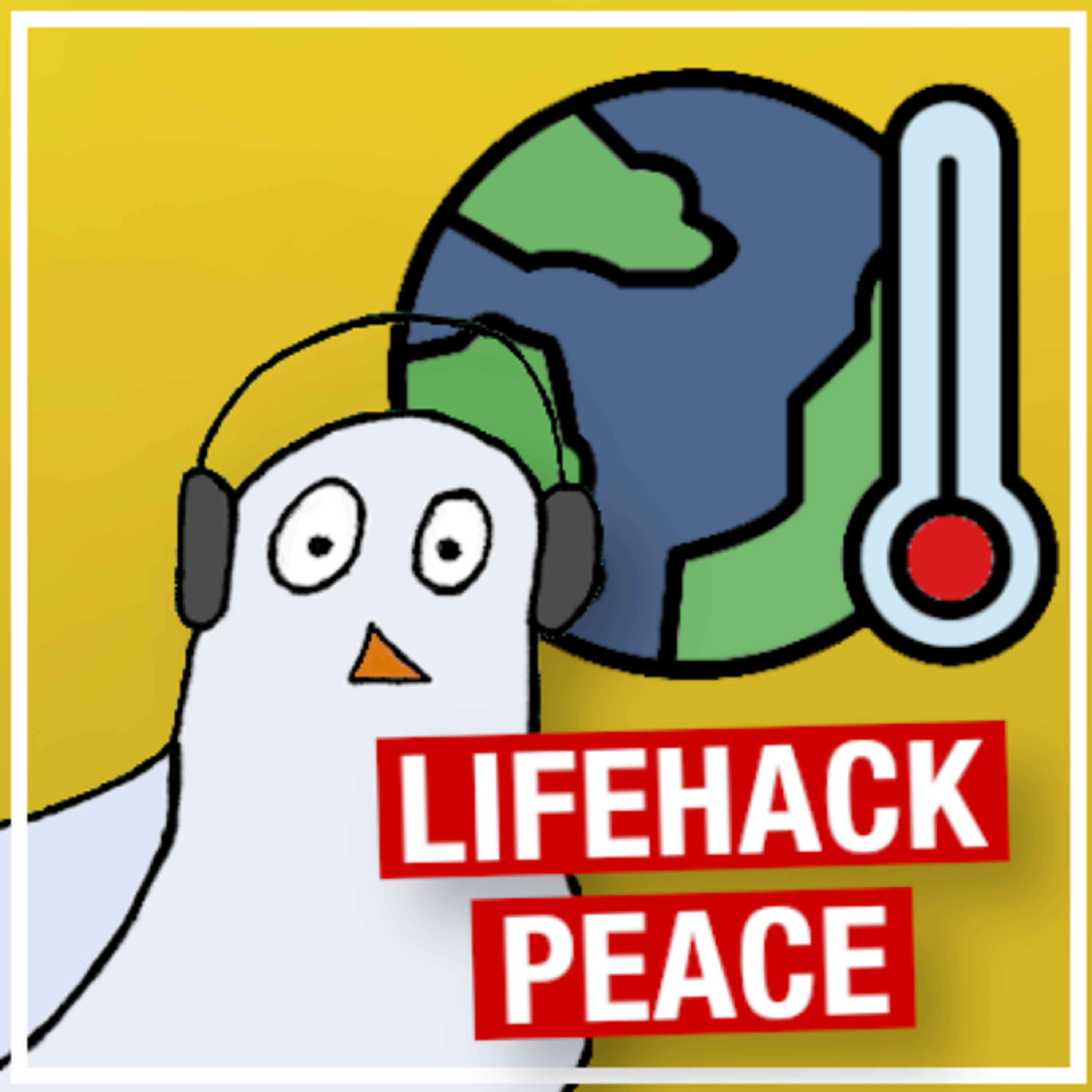 LIFEHACK PEACE