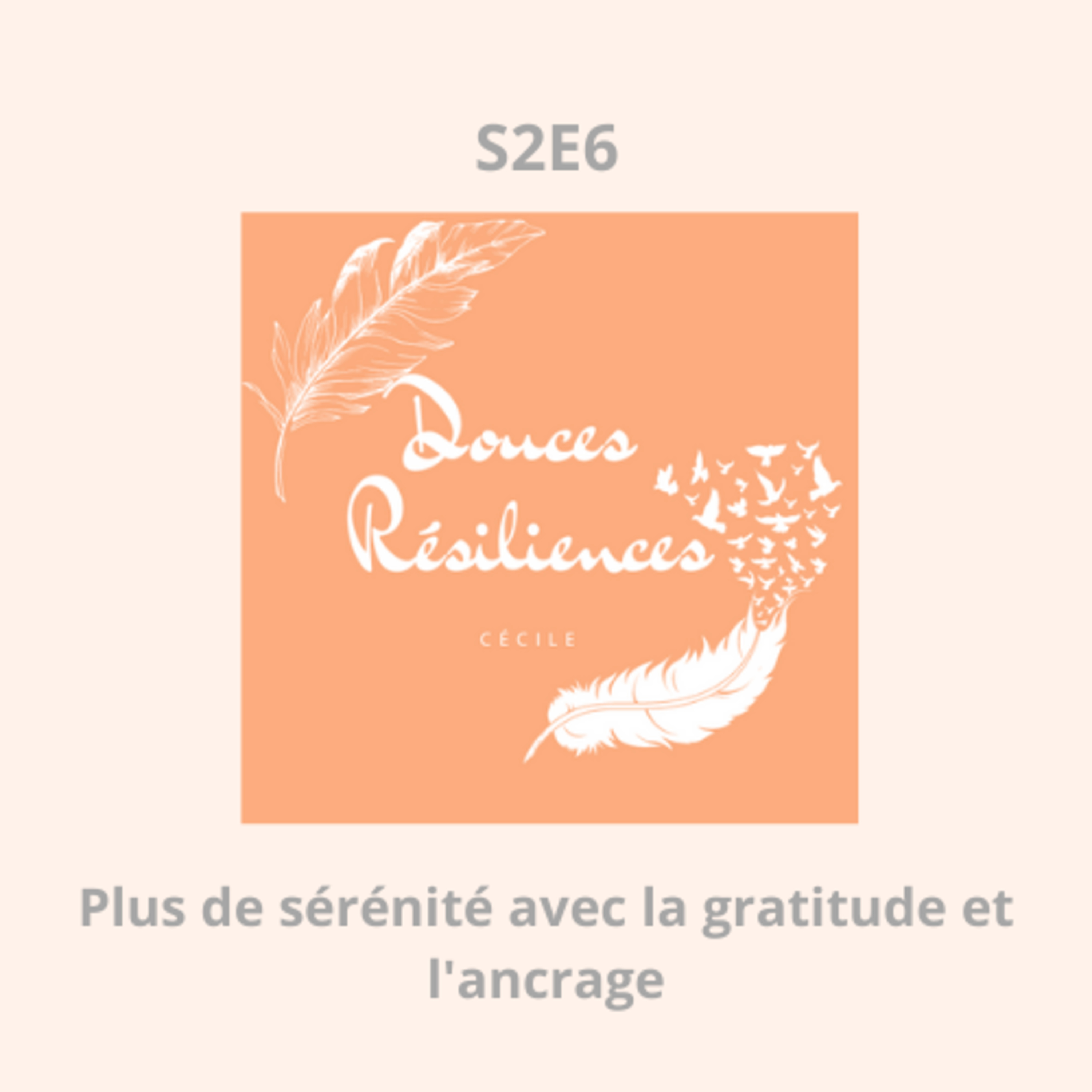 Plus de sérénité avec la gratitude et l'ancrage episode artwork
