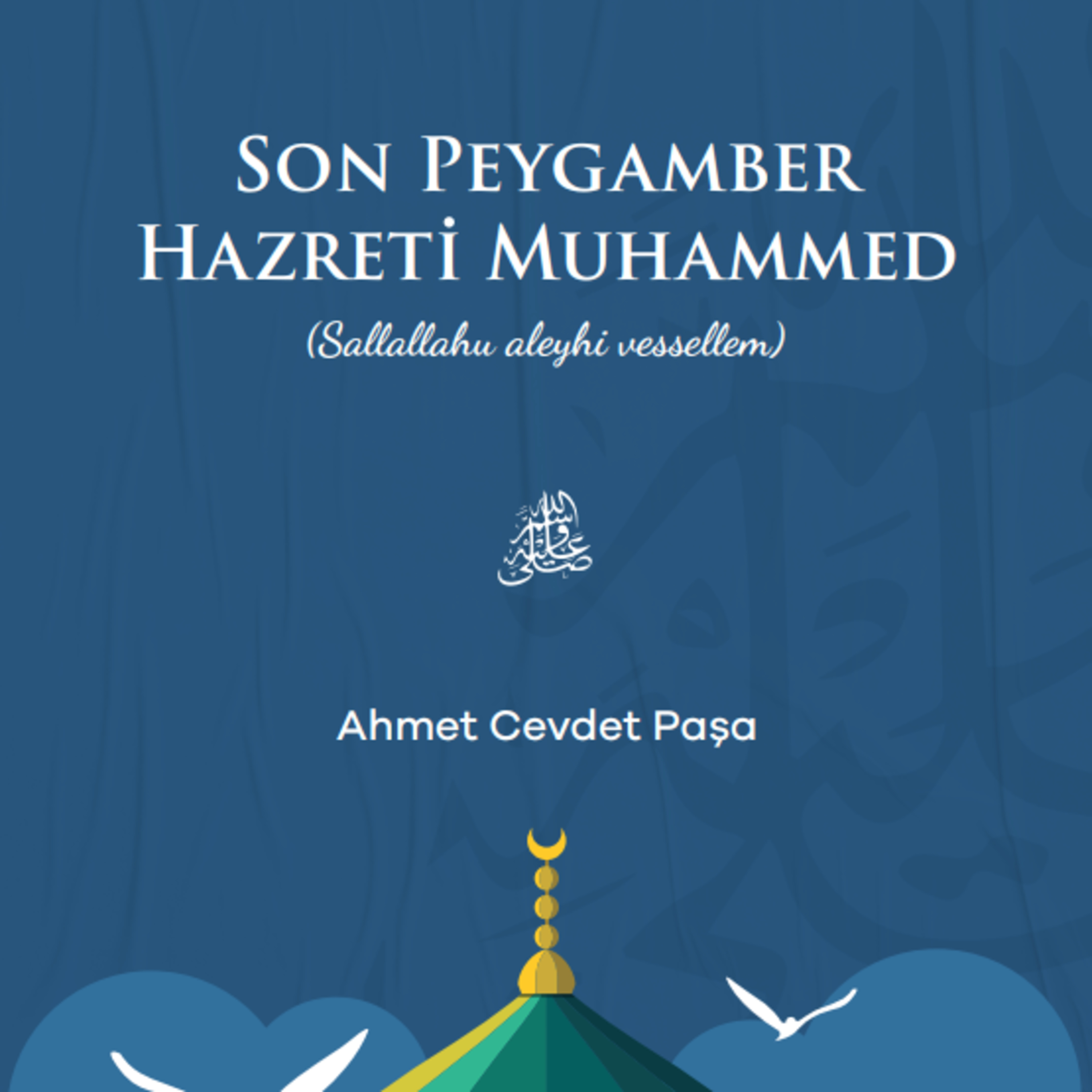 Siyer-i Nebi Sesli Kitap - 30 - TEBÜK SAVAŞI episode artwork