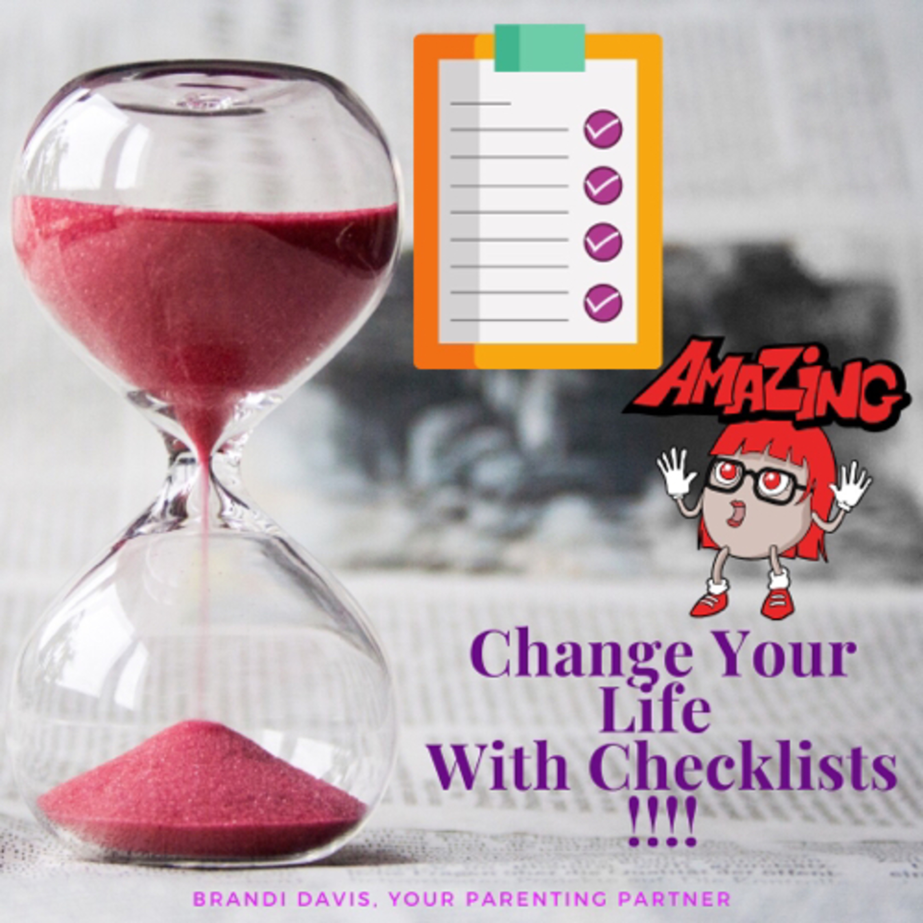 Change Your Life With Checklists!