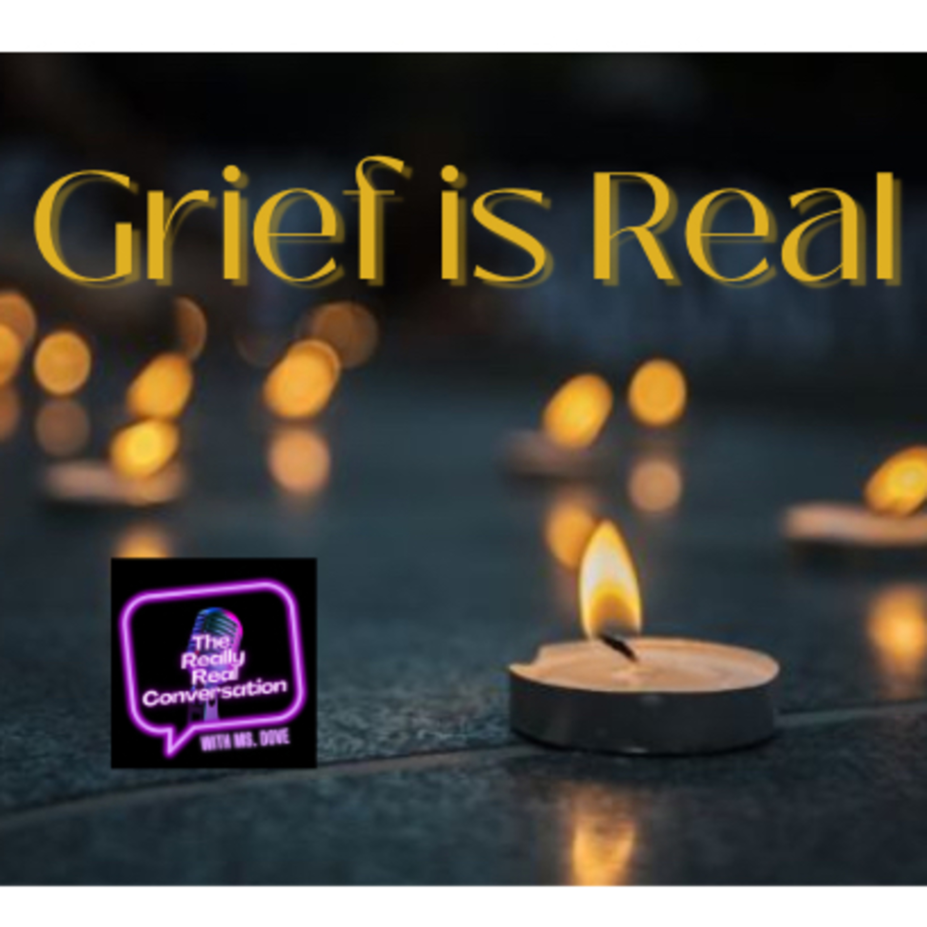 Grief is Real! episode artwork