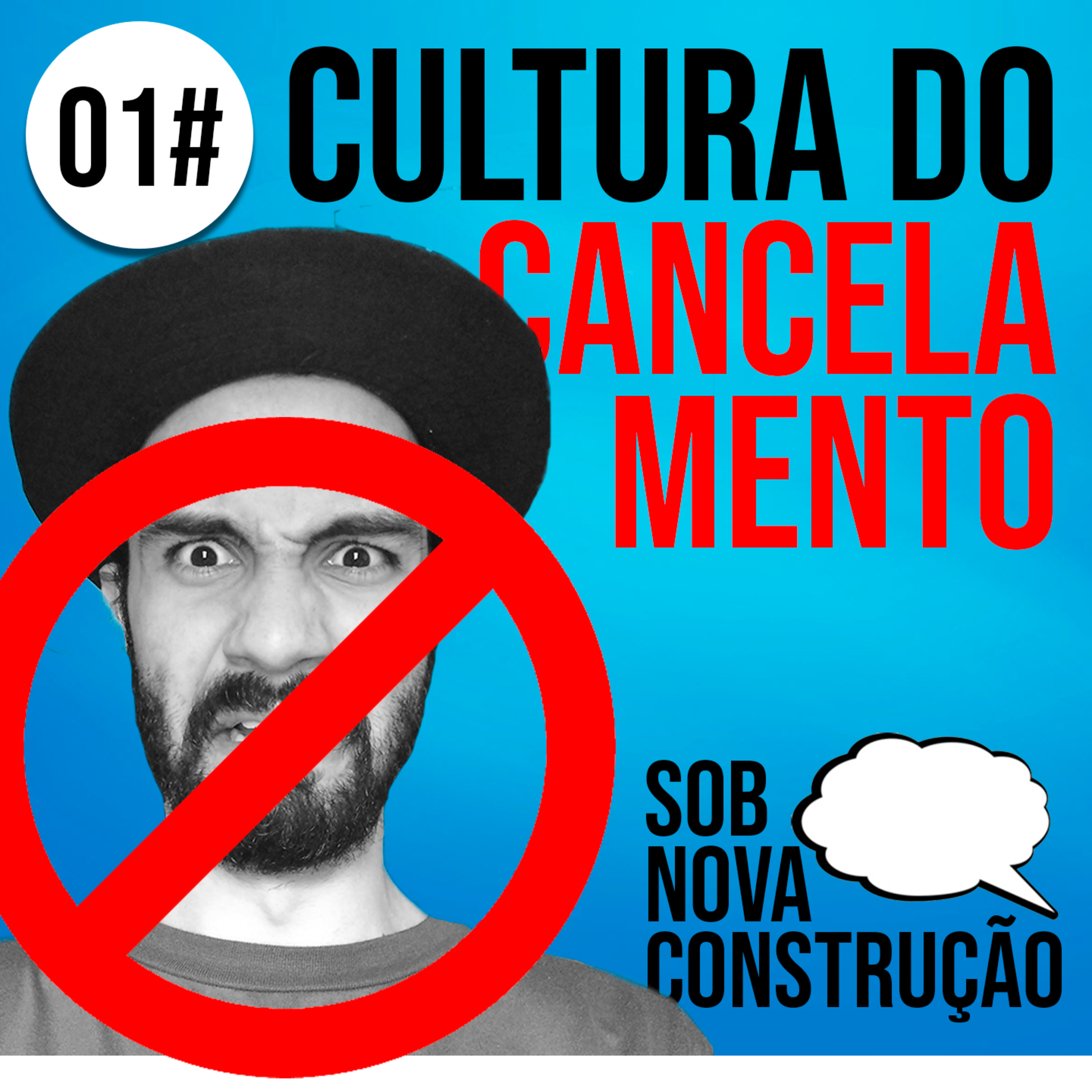 Cultura do Cancelamento episode artwork