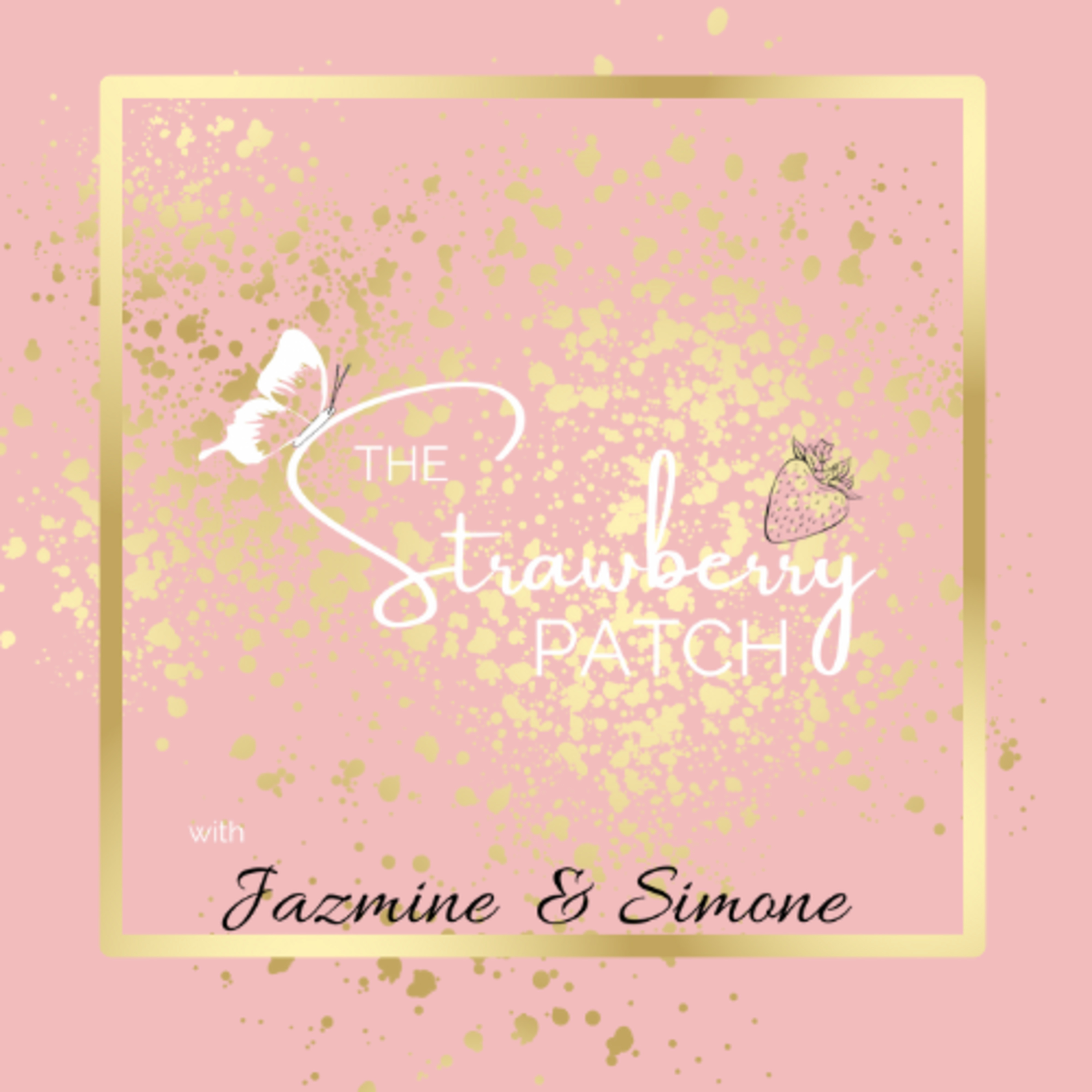 The Strawberry Patch Podcast
