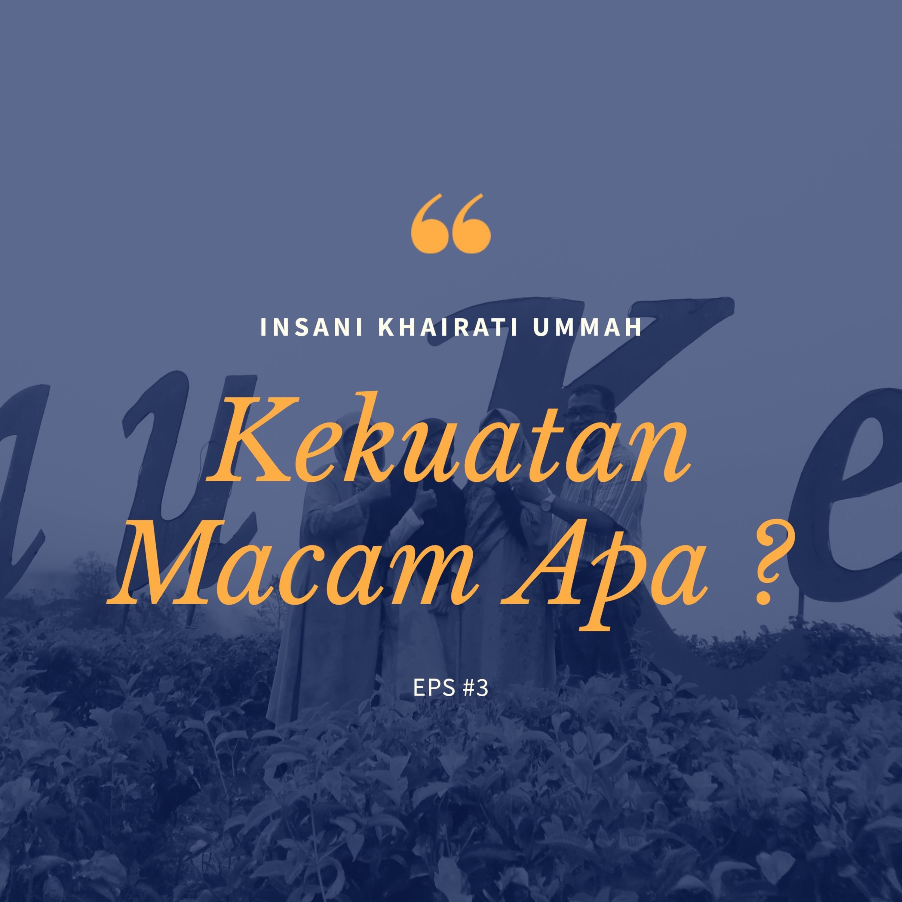 Kekuatan Macam Apa ? episode artwork