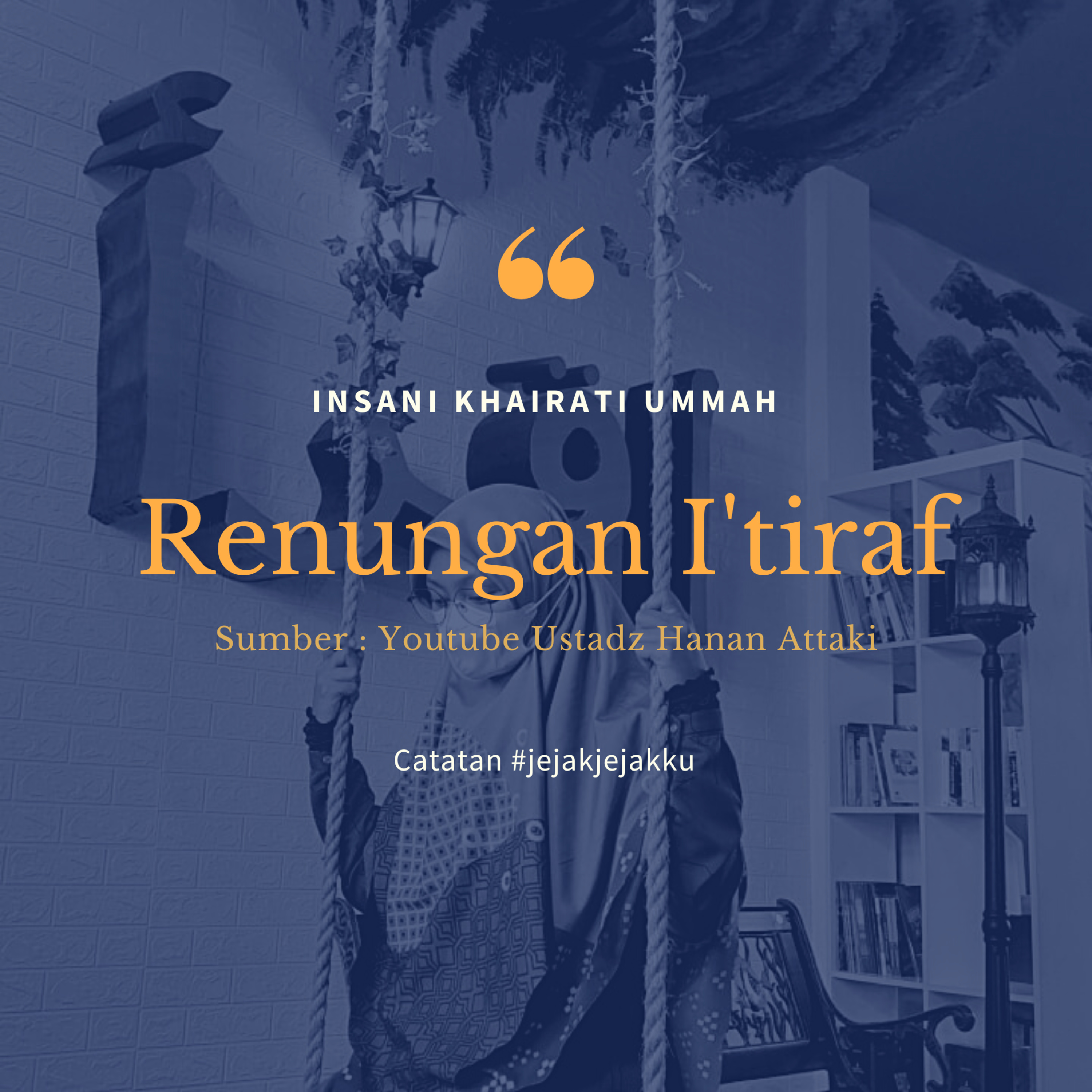 Renungan I'tiraf | Ustadz Hanan Attaki episode artwork