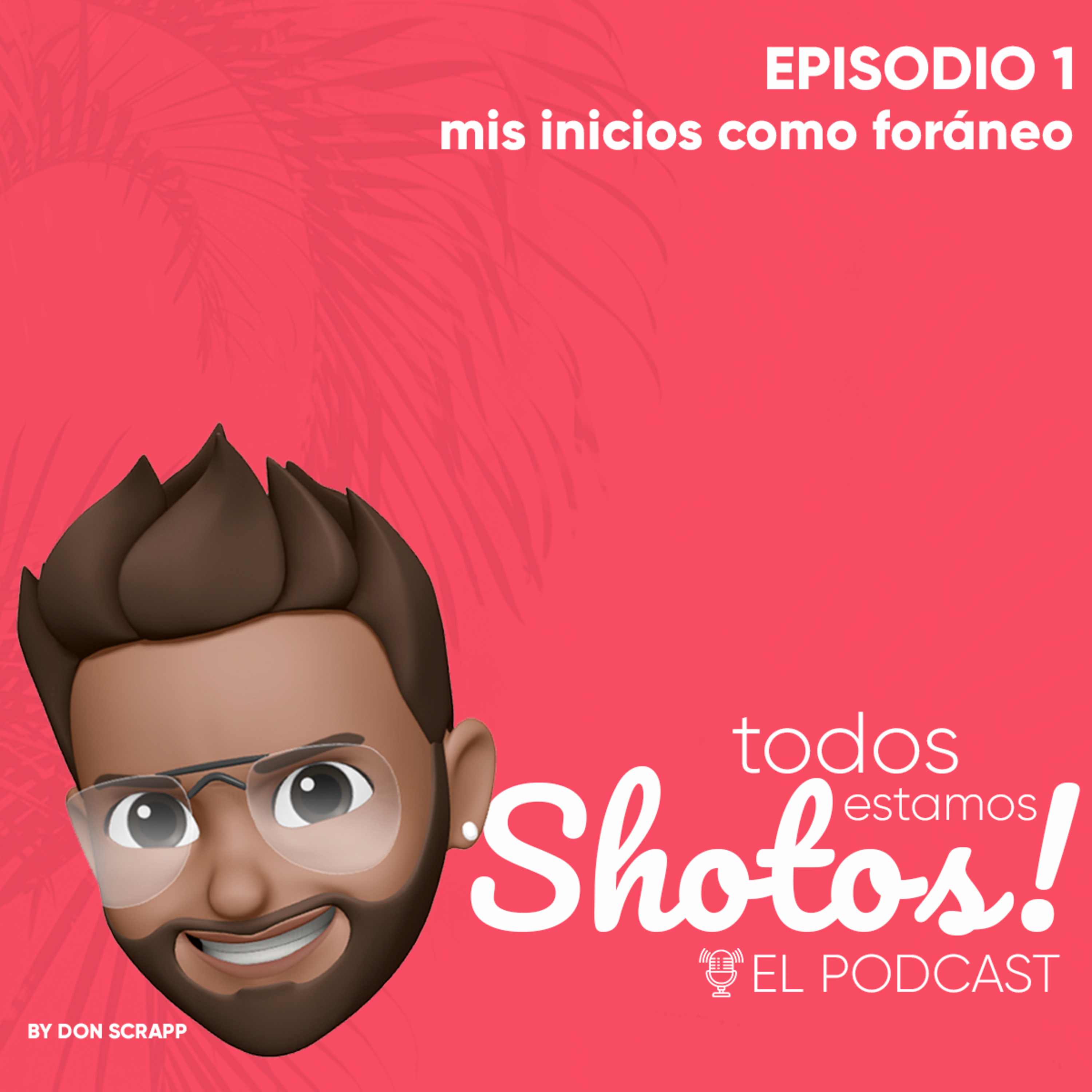 E01 | MI EXPERIENCIA COMO FORÁNEO POR PRIMERA VEZ episode artwork