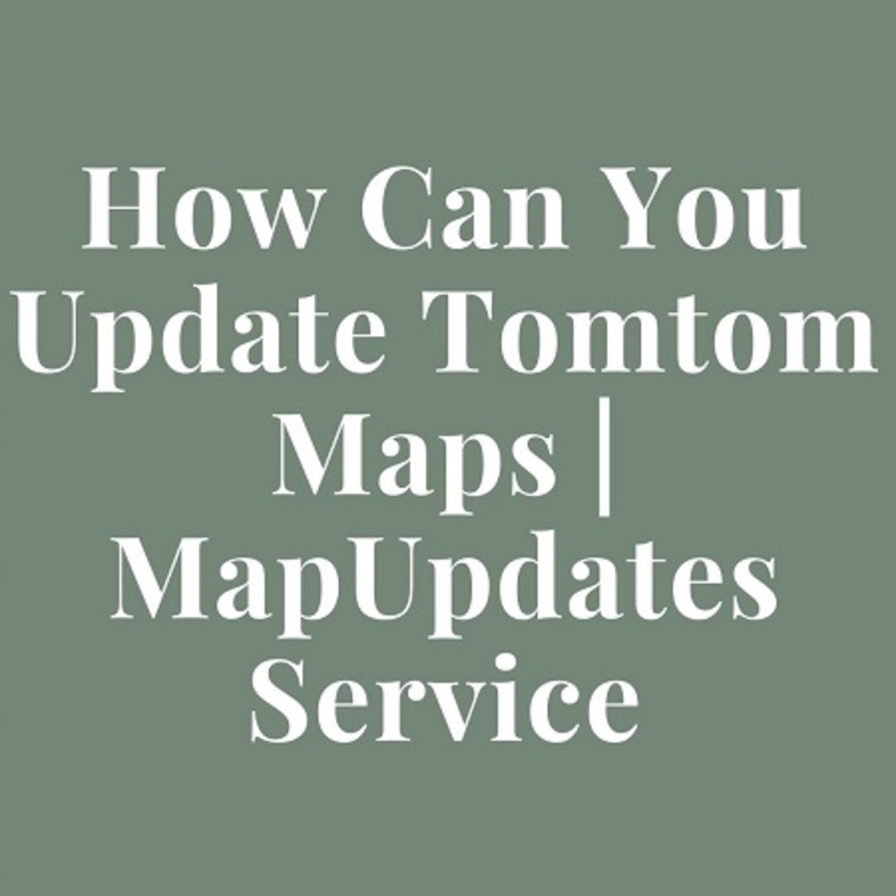 Map Updates