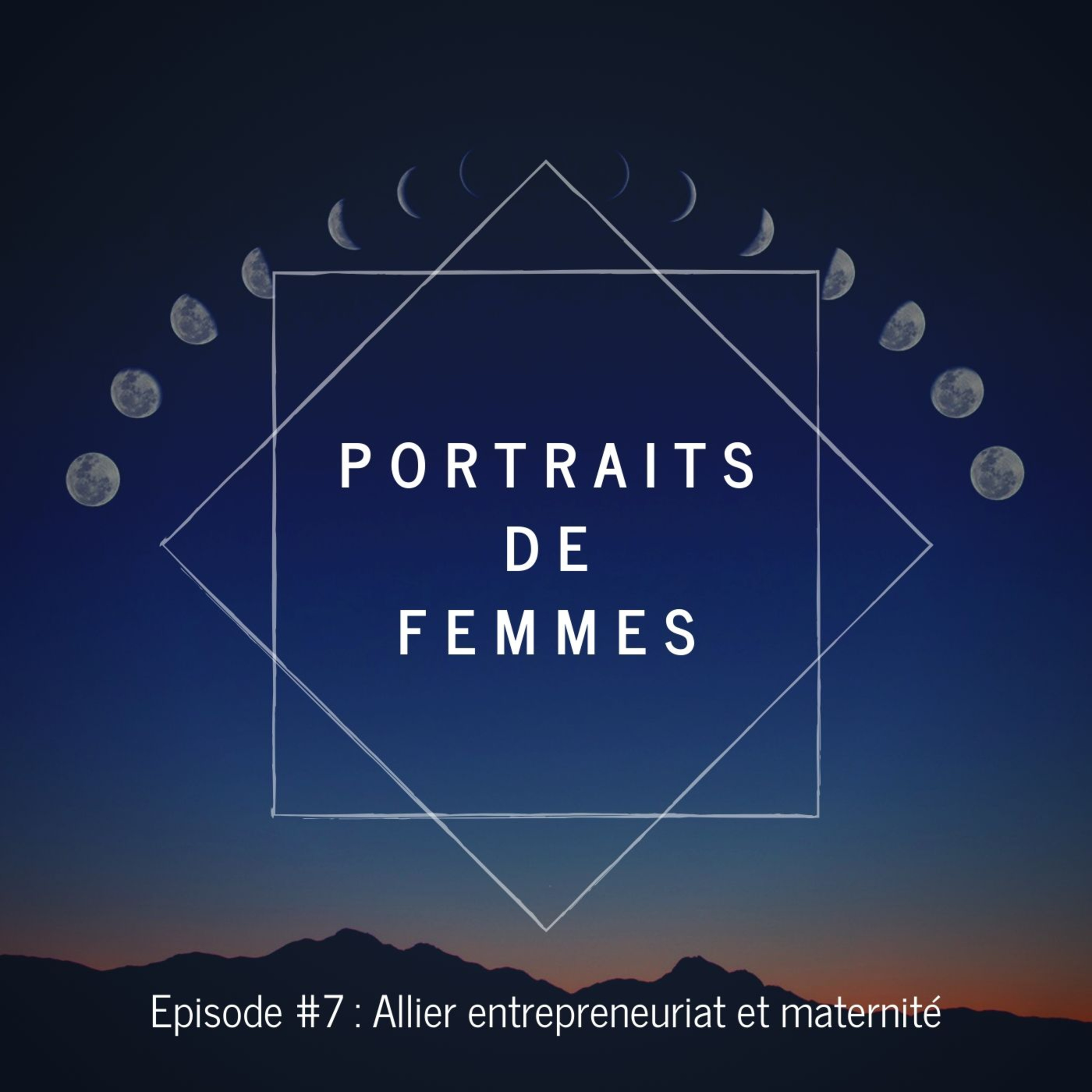 #7 - Allier entrepreneuriat et maternité episode artwork