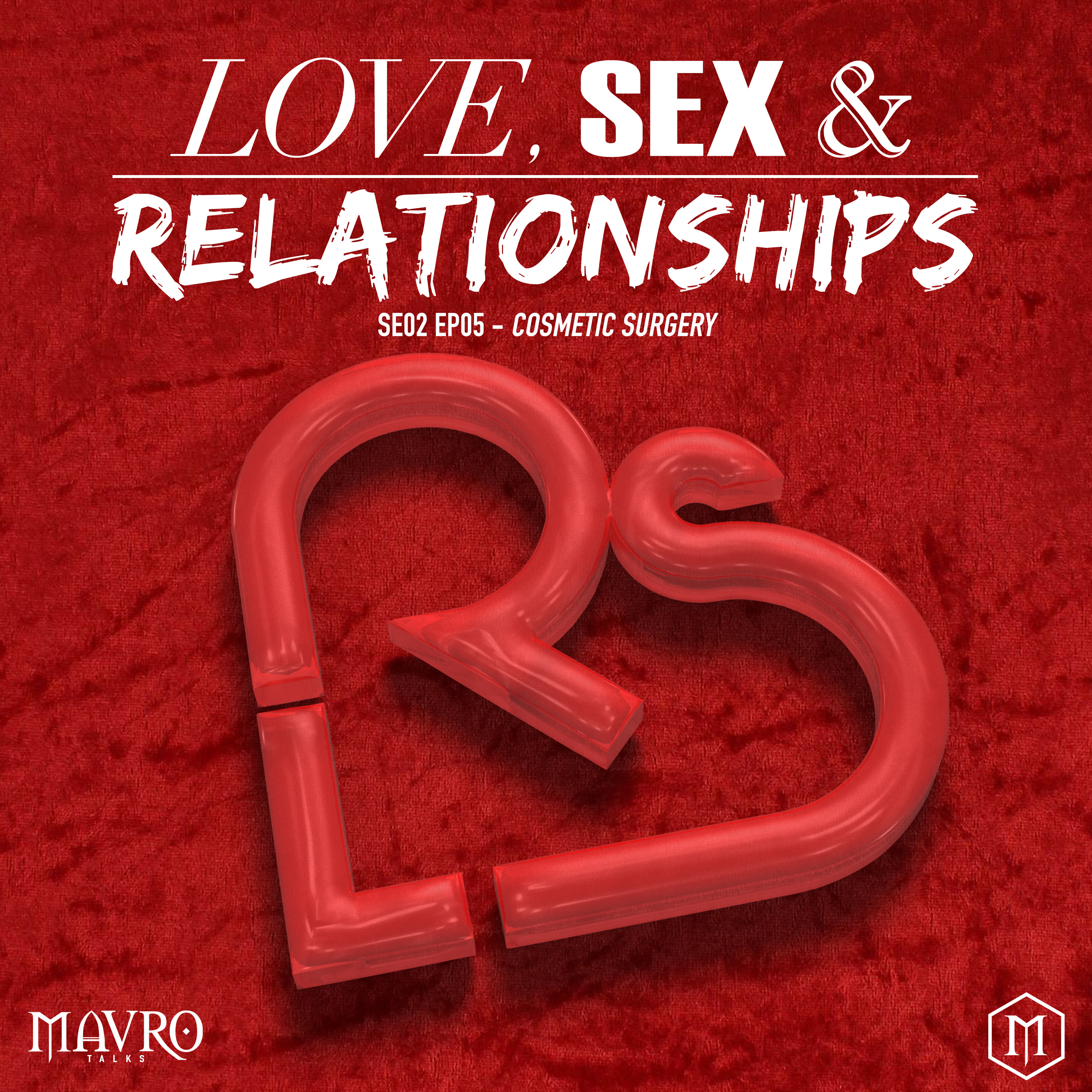 Love, Sex & Relationships