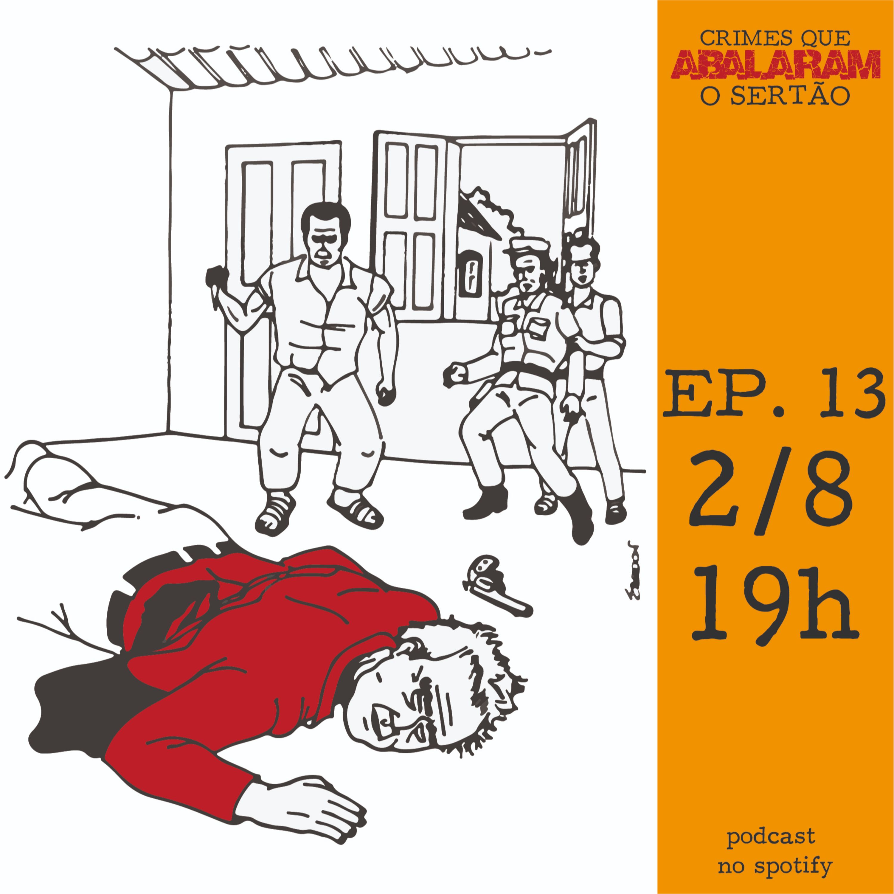 Crimes que abalaram o Sertão