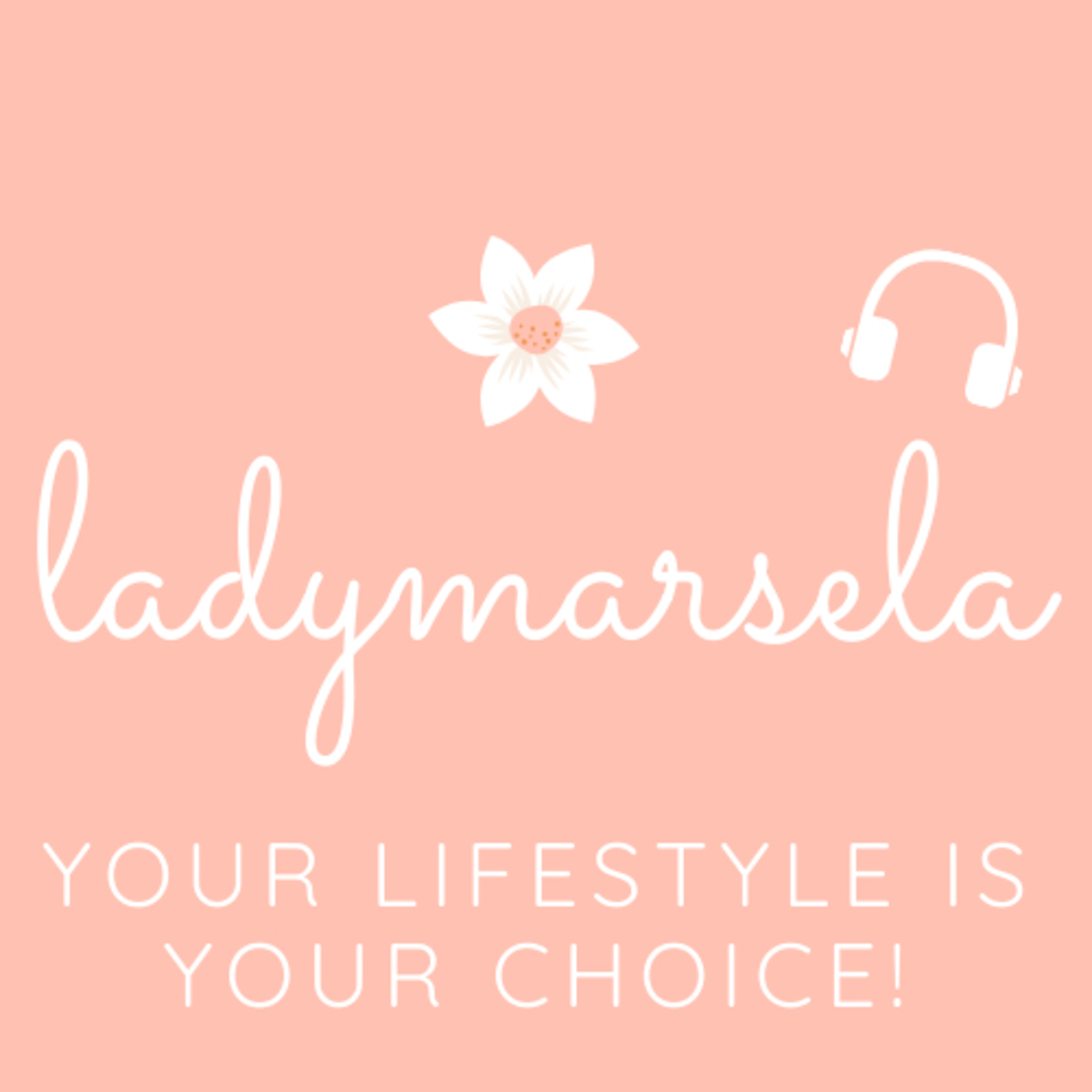 Live Intentionally with Ladymarsela