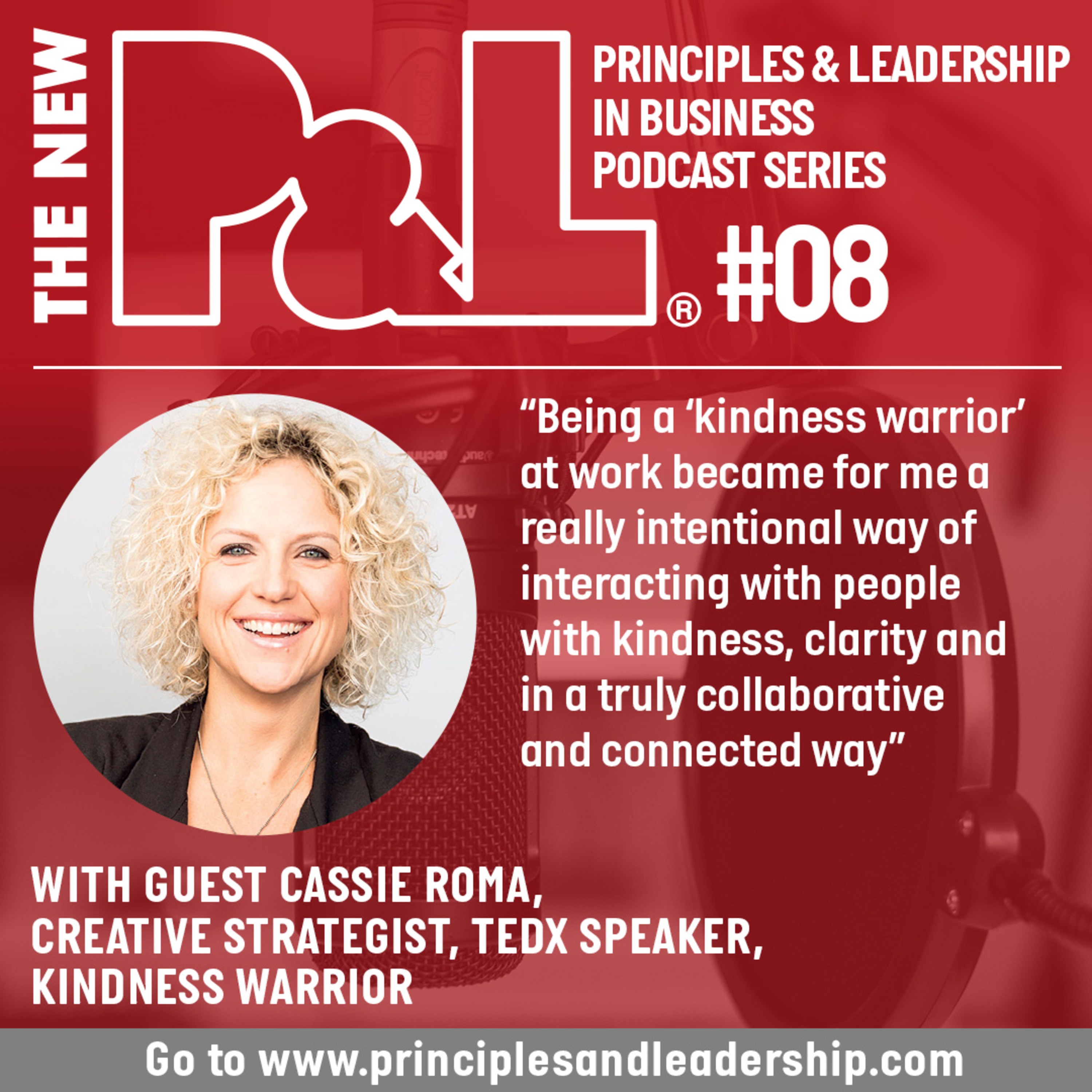 The New P&L speaks to Creative Strategist, TEDx speaker & 'Kindness Warrior', Cassie Roma episode artwork